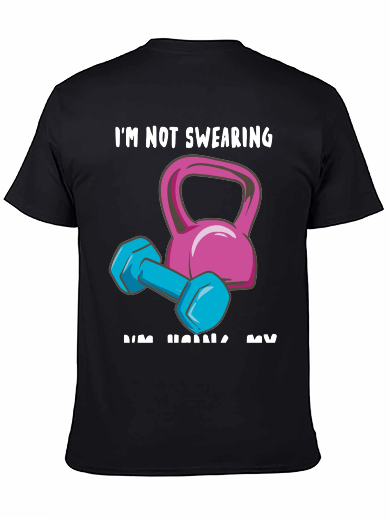 Funny Workout Graphic Tee - Im Not Swearing