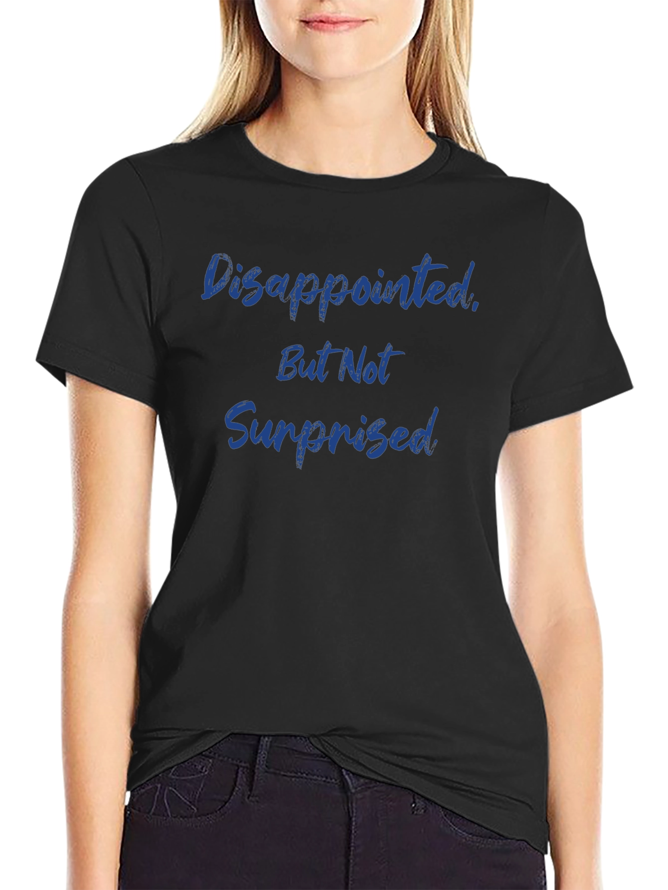 Disappointed But Not Surprised Graphic Tee