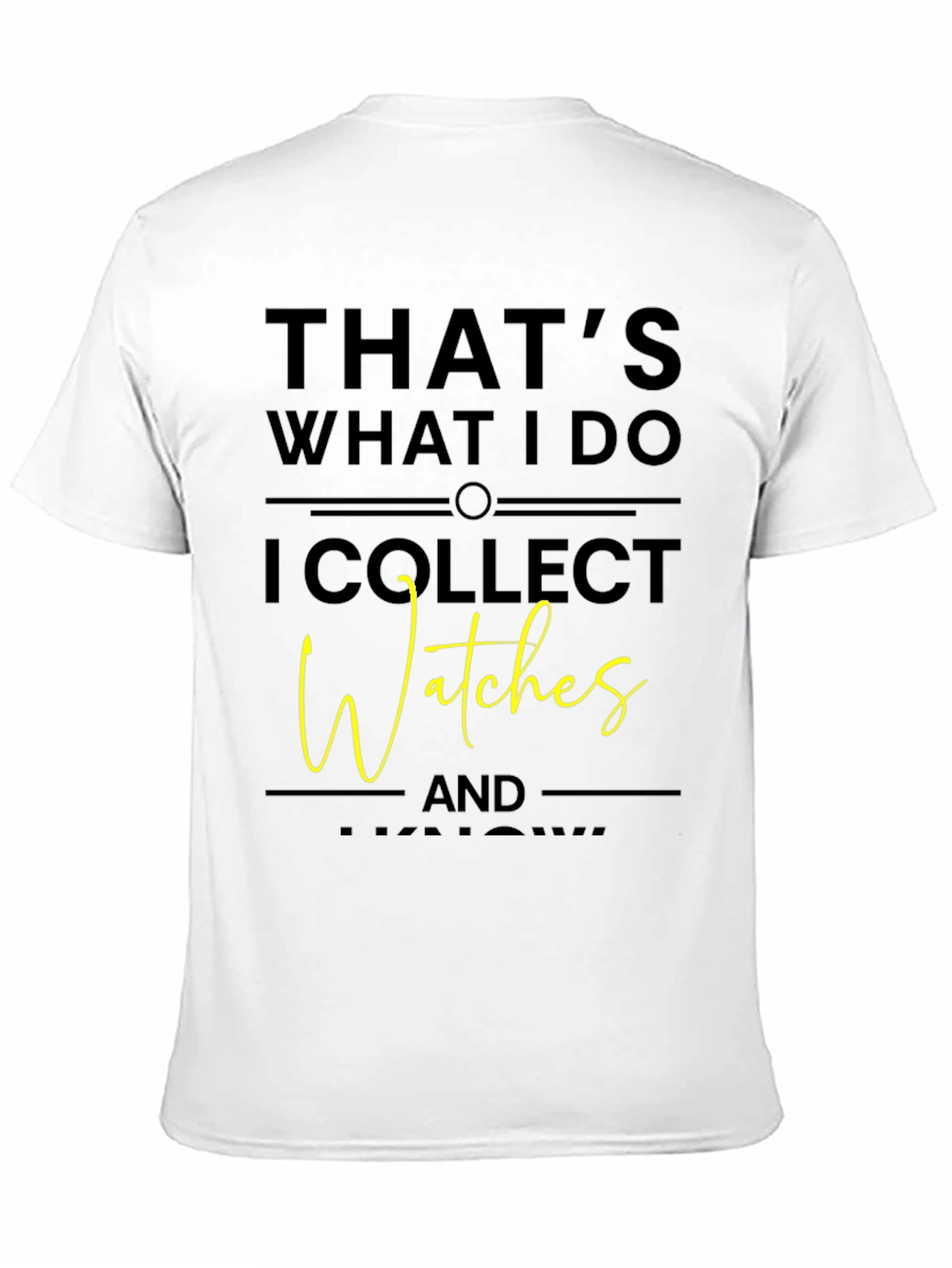 Watches Collector T-Shirt - Funny Hobby Tee