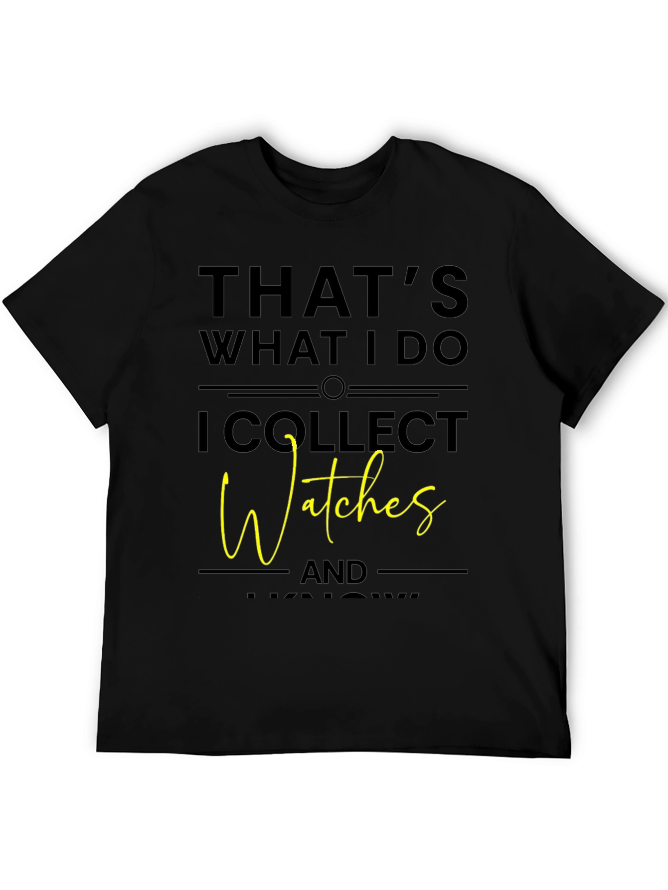 Watches Collector T-Shirt - Funny Hobby Tee