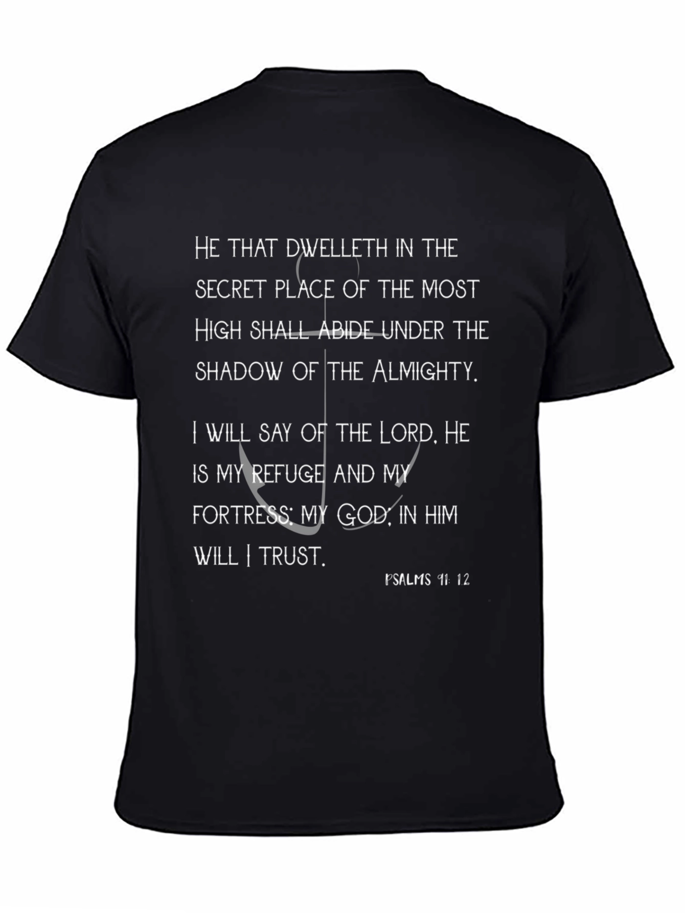 Faithful T-Shirt: Psalms 91:1-2 Christian Apparel