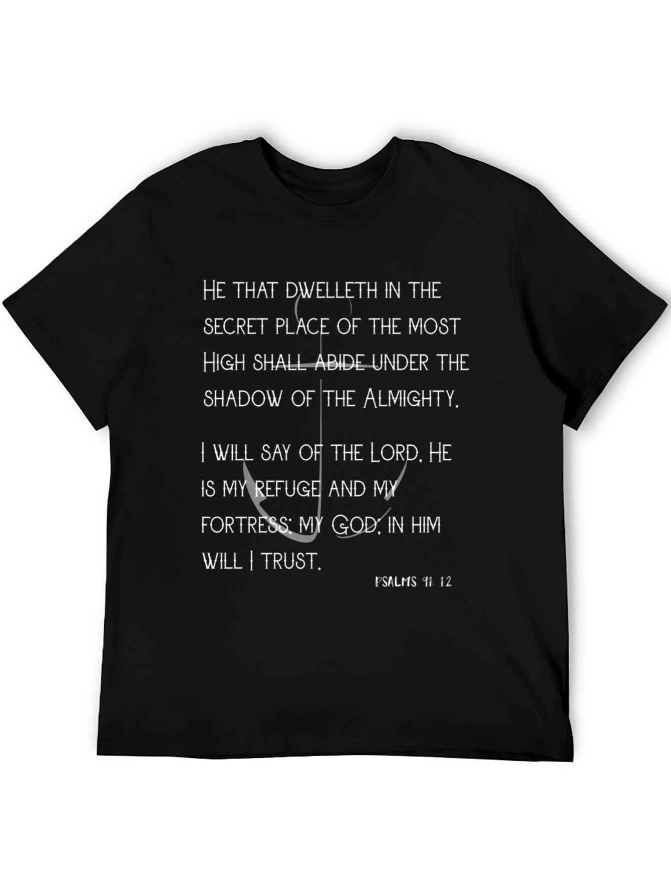 Faithful T-Shirt: Psalms 91:1-2 Christian Apparel