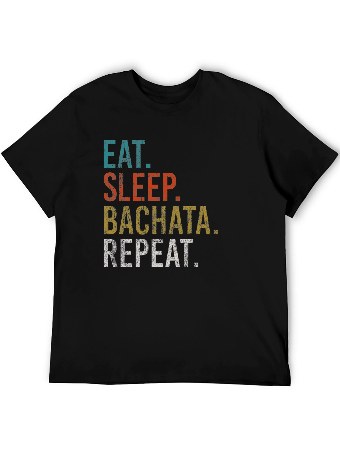 Eat Sleep Bachata Repeat Graphic T-Shirt