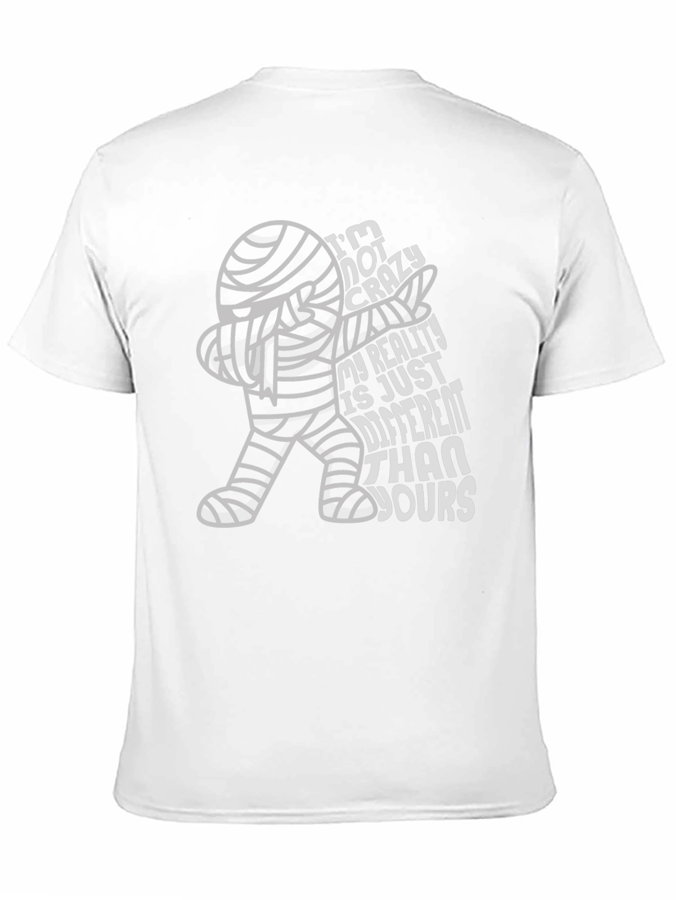 Crazy Reality Mummy T-Shirt - Halloween Humor Tee