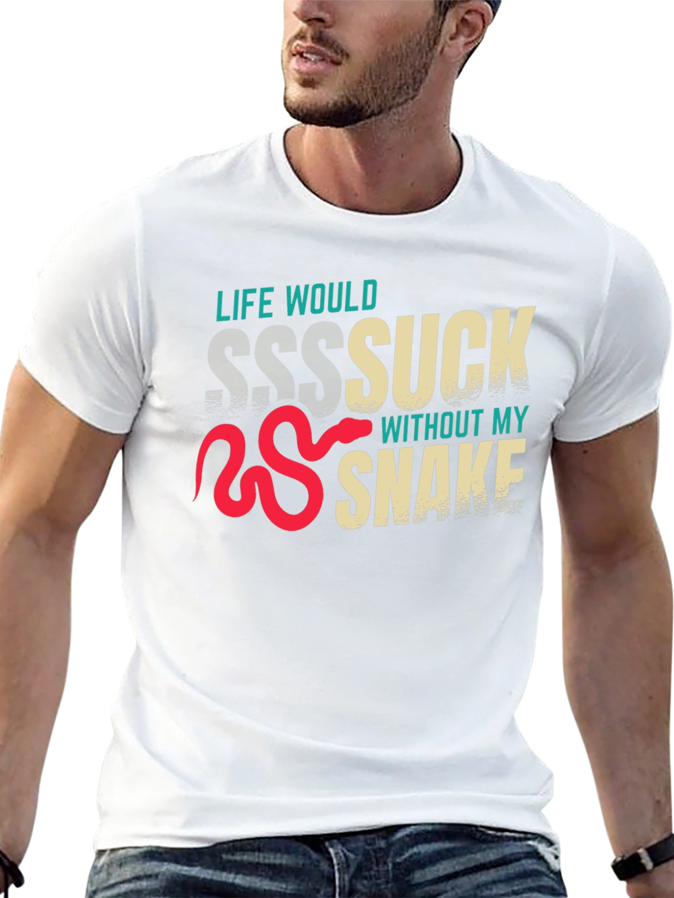 Life Would Sssuck Without My Snake T-Shirt