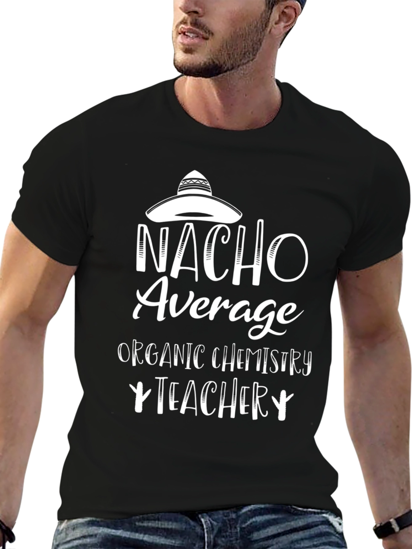 Nacho Average Chemistry Teacher Graphic T-Shirt