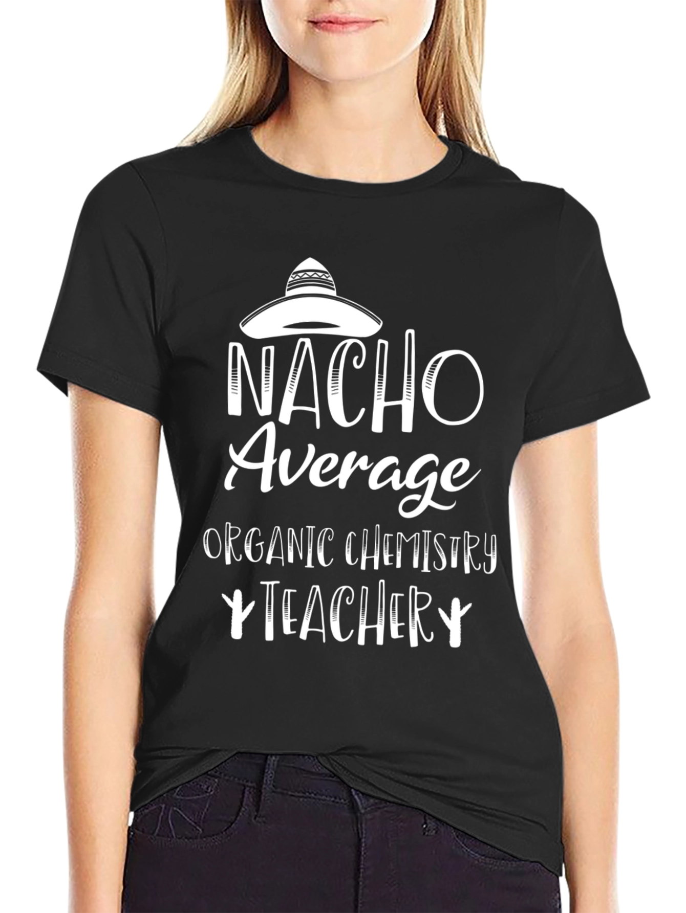 Nacho Average Chemistry Teacher Graphic T-Shirt