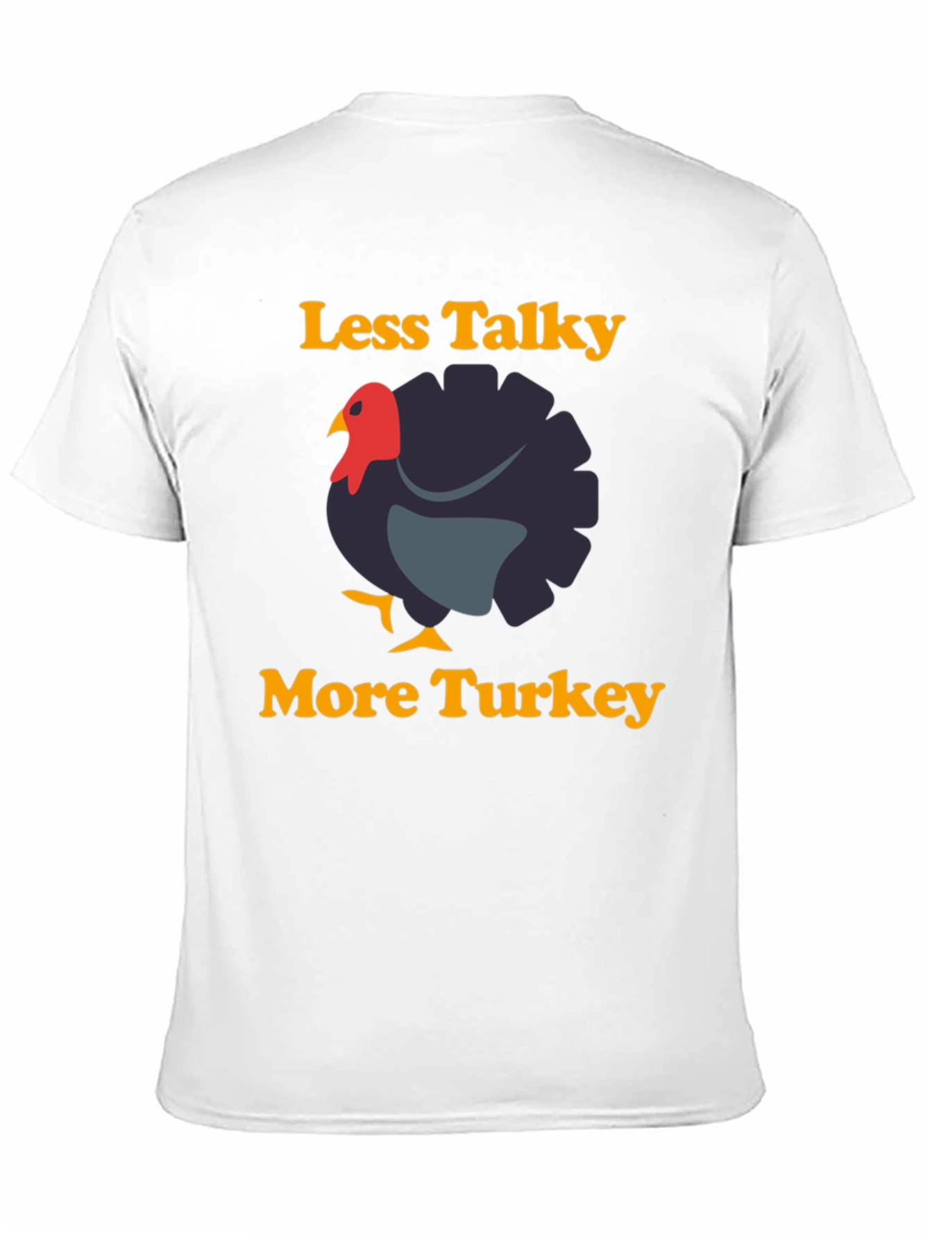 Less Talky More Turkey Graphic T-Shirt