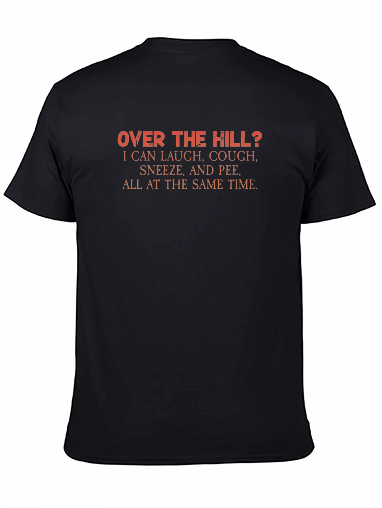Funny Over the Hill Graphic T-Shirt