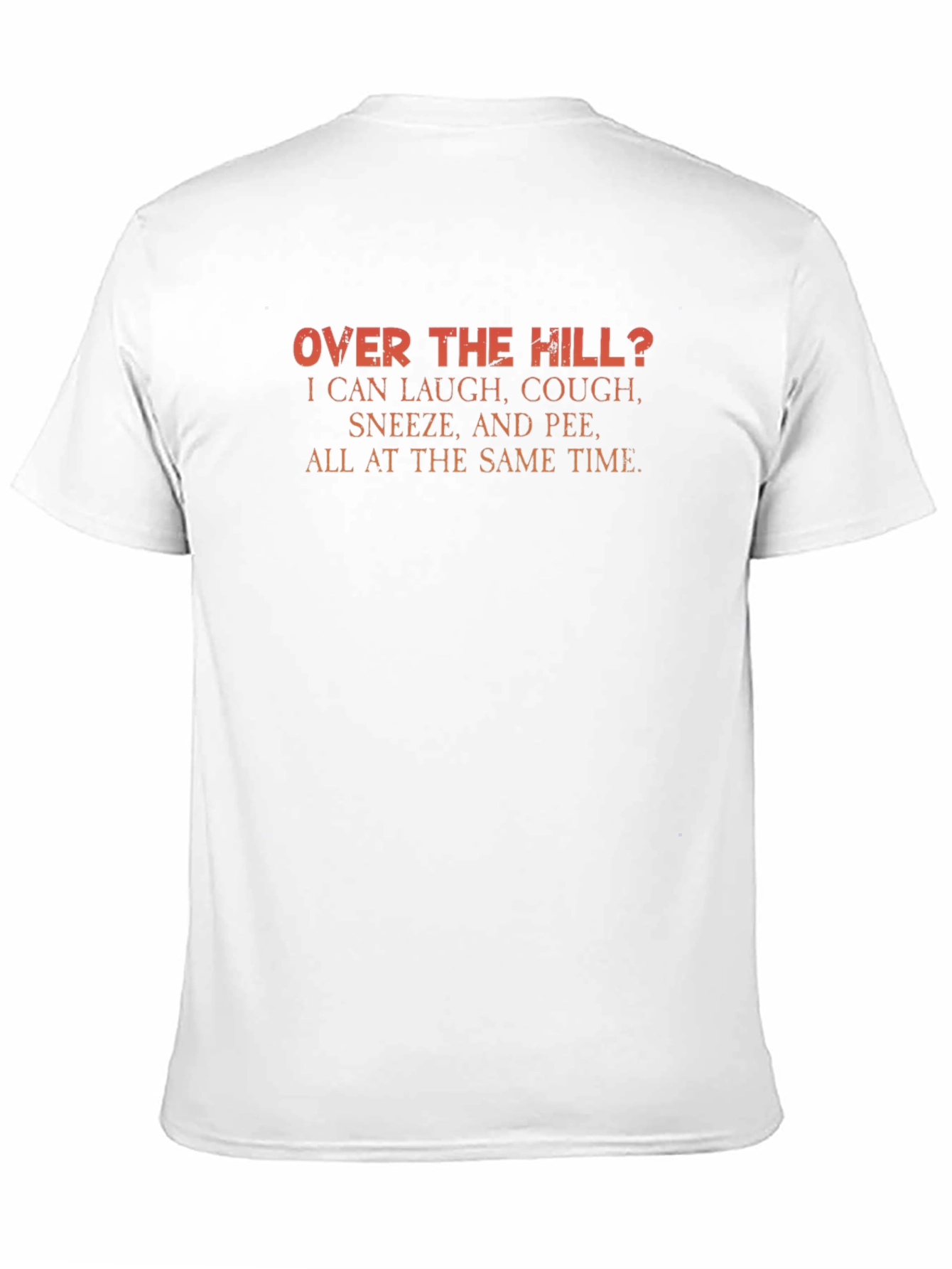Funny Over the Hill Graphic T-Shirt