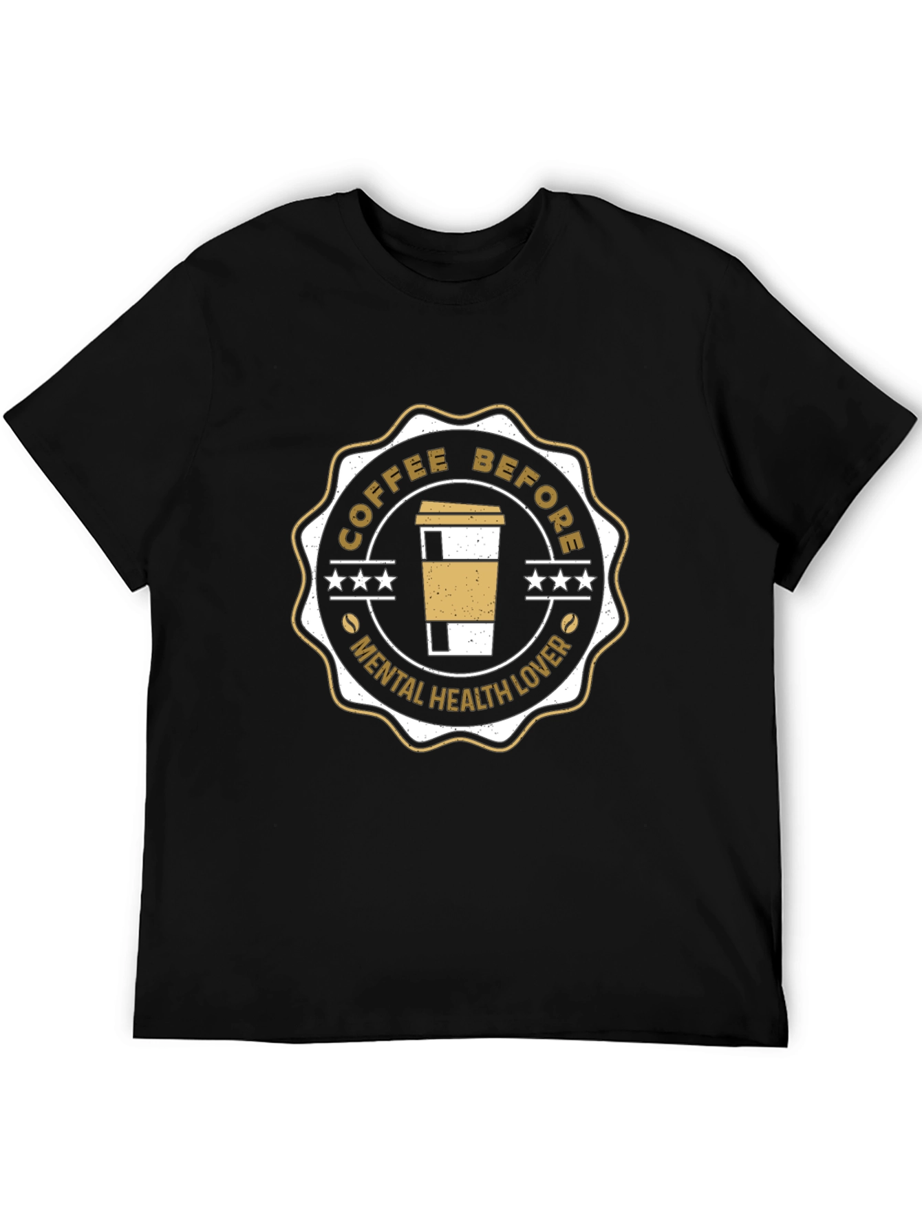 Coffee Before Mental Health Lover Graphic Tee