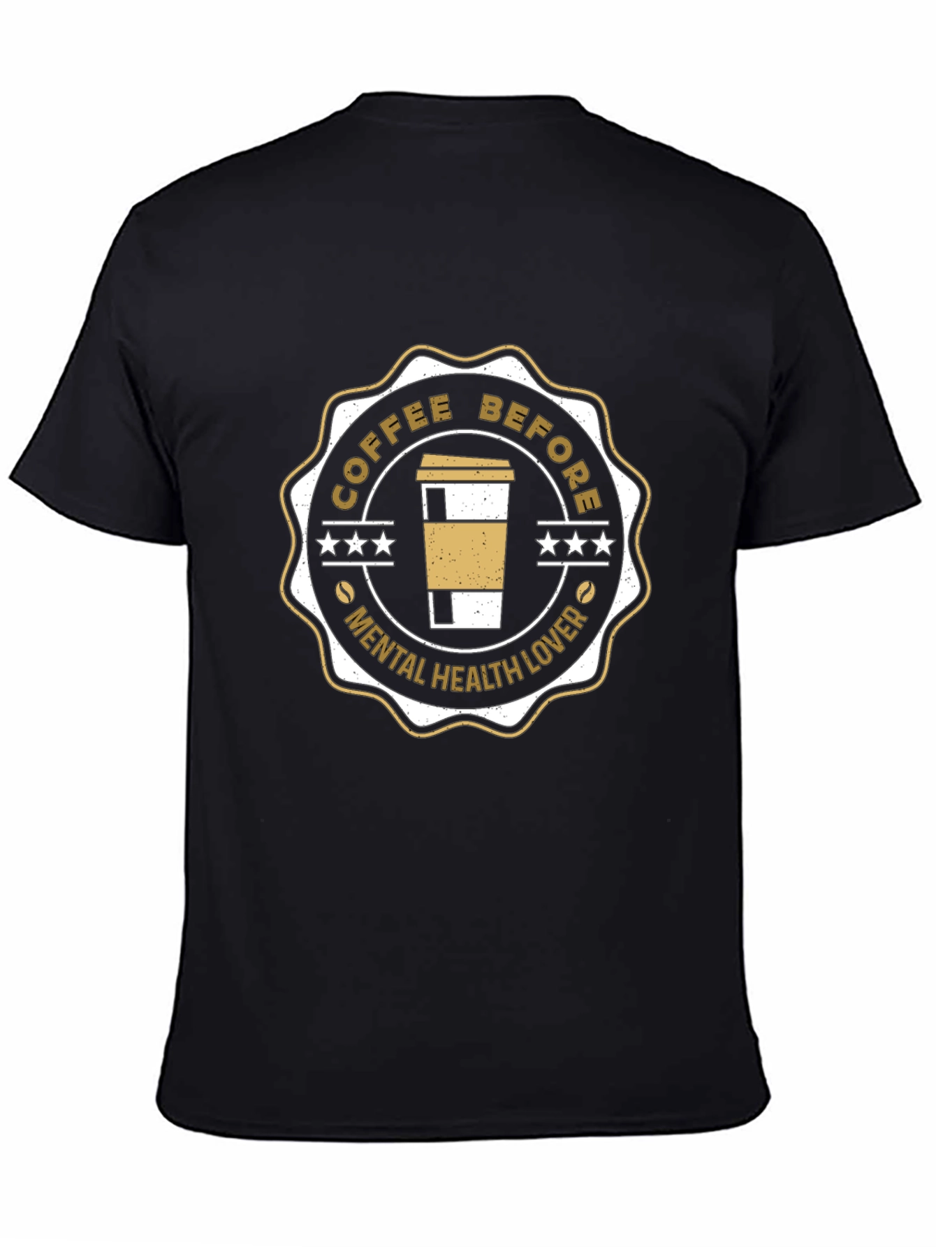 Coffee Before Mental Health Lover Graphic Tee