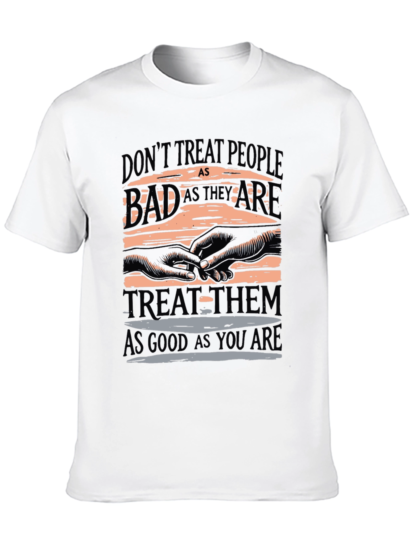 Inspirational Graphic T-Shirt - Treat Others Well