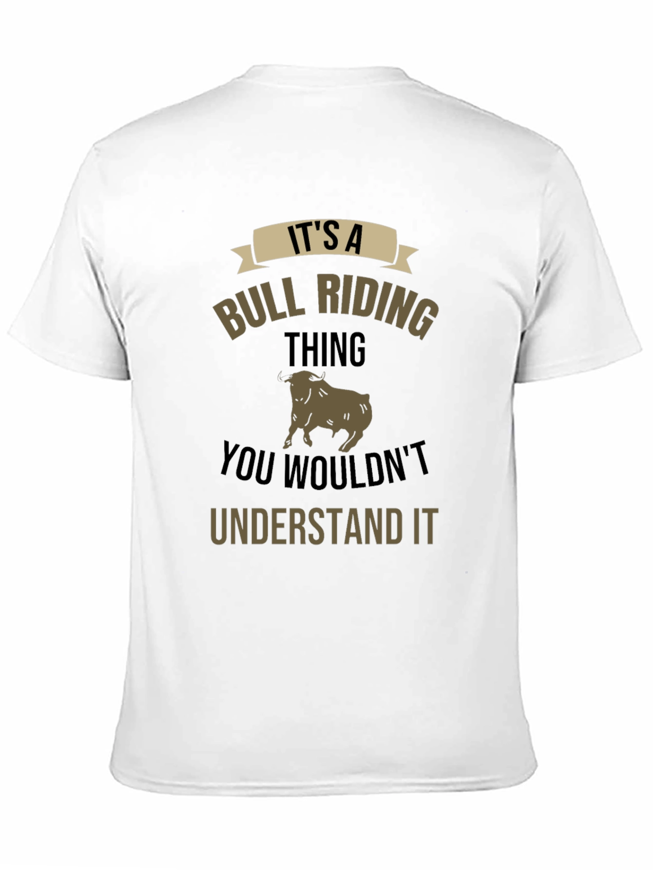 Its A Bull Riding Thing T-Shirt