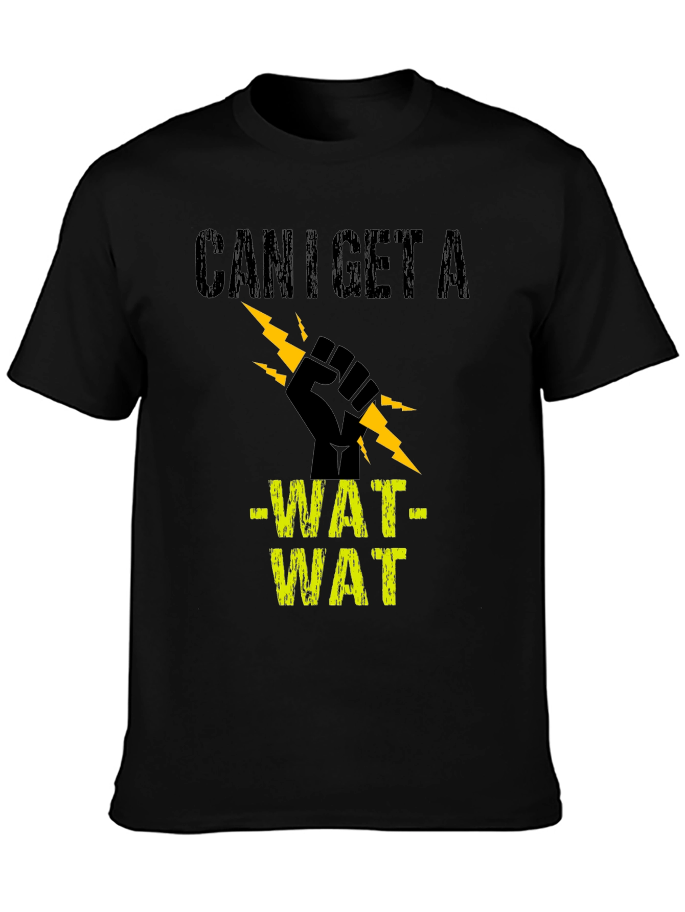 Can I Get A WAT WAT Black Graphic Tee