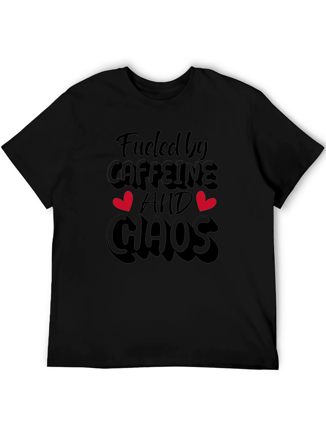 Fueled By Caffeine And Chaos Black T-Shirt