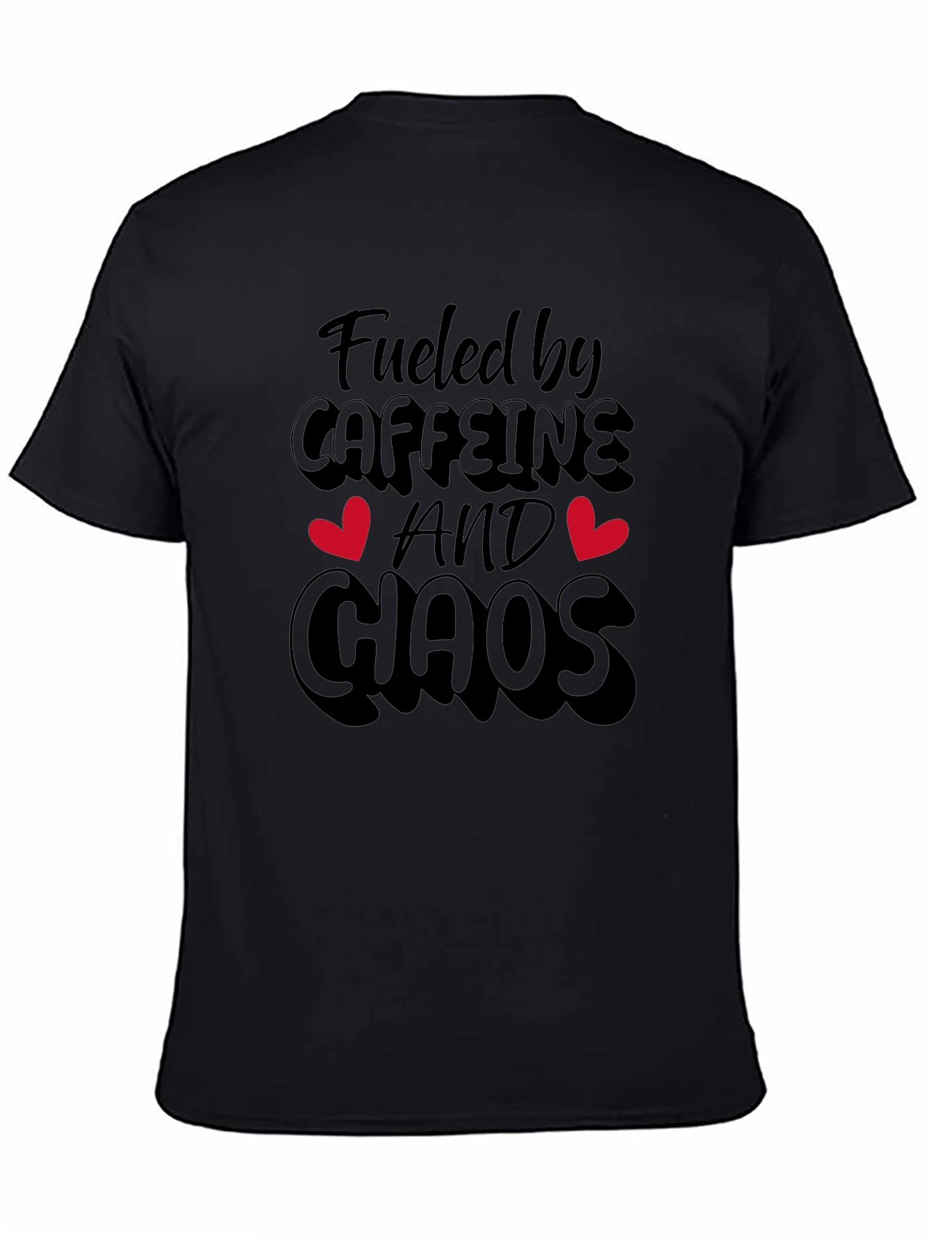 Fueled By Caffeine And Chaos Black T-Shirt