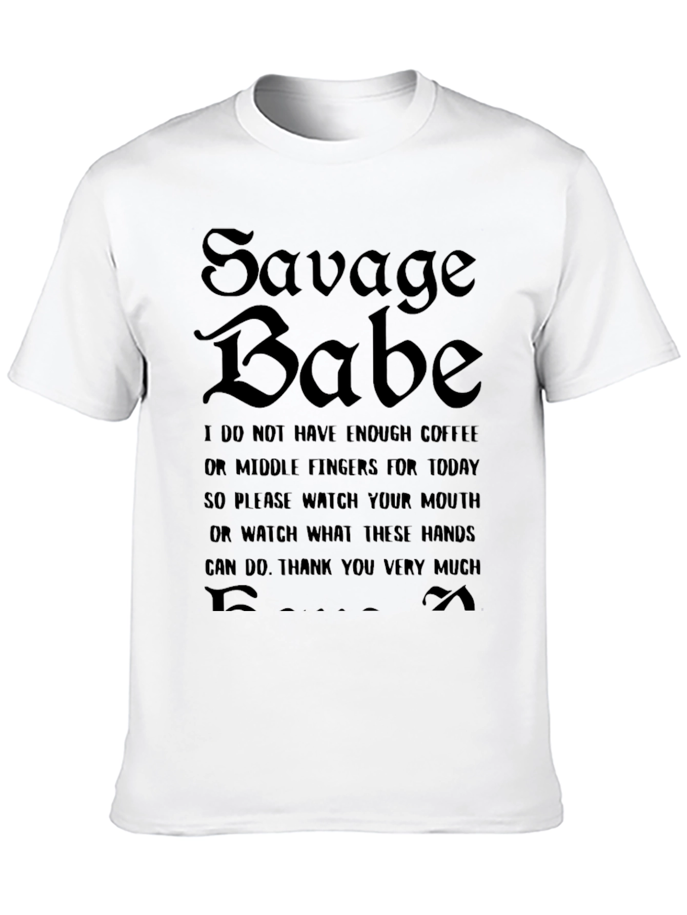 Savage Babe Graphic T-Shirt Funny Quote Tee