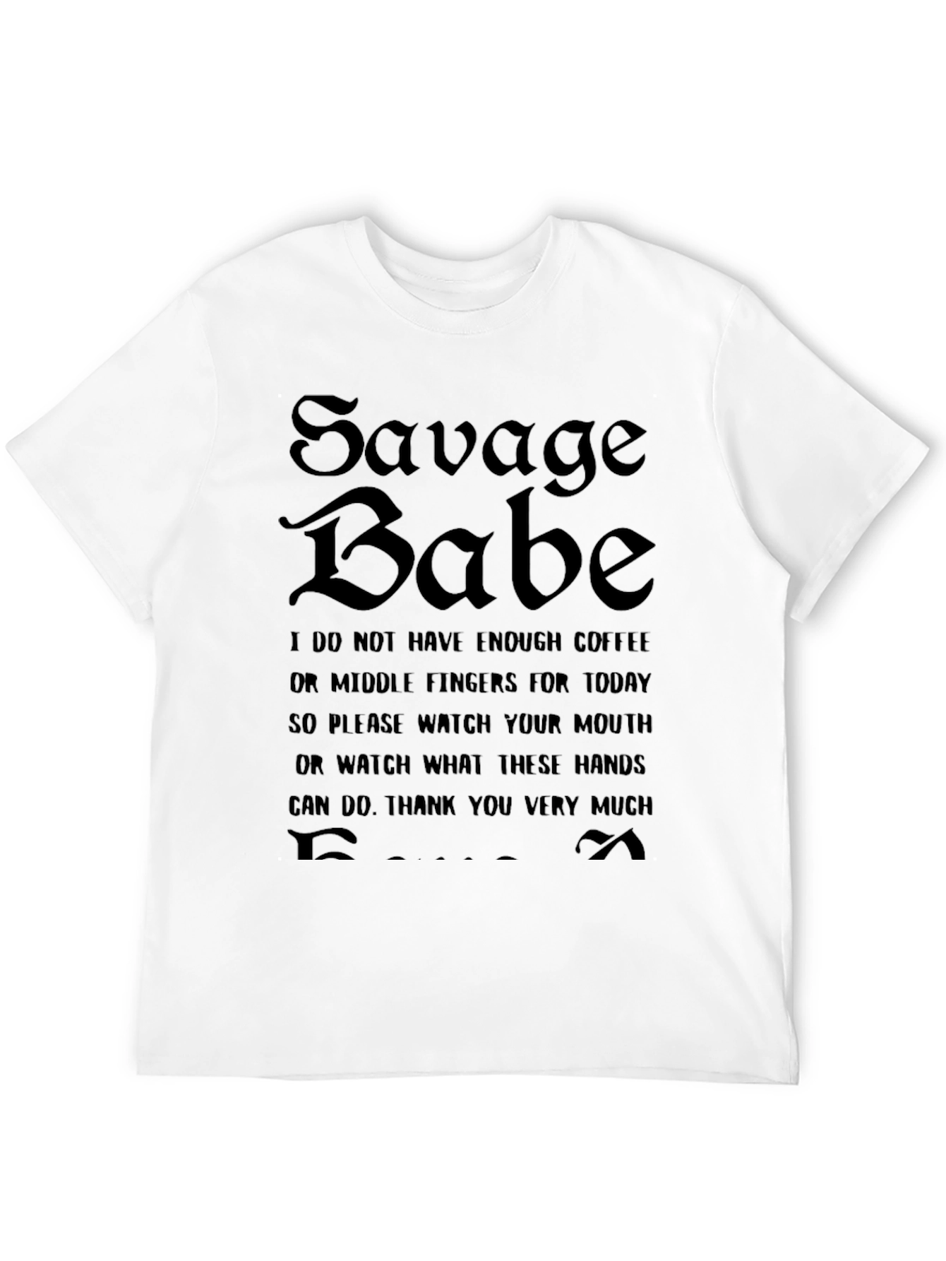 Savage Babe Graphic T-Shirt Funny Quote Tee
