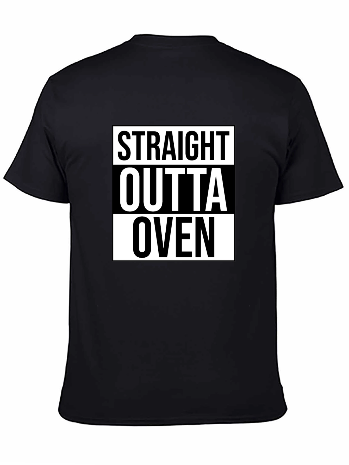 Straight Outta Oven Black Graphic Tee Shirt