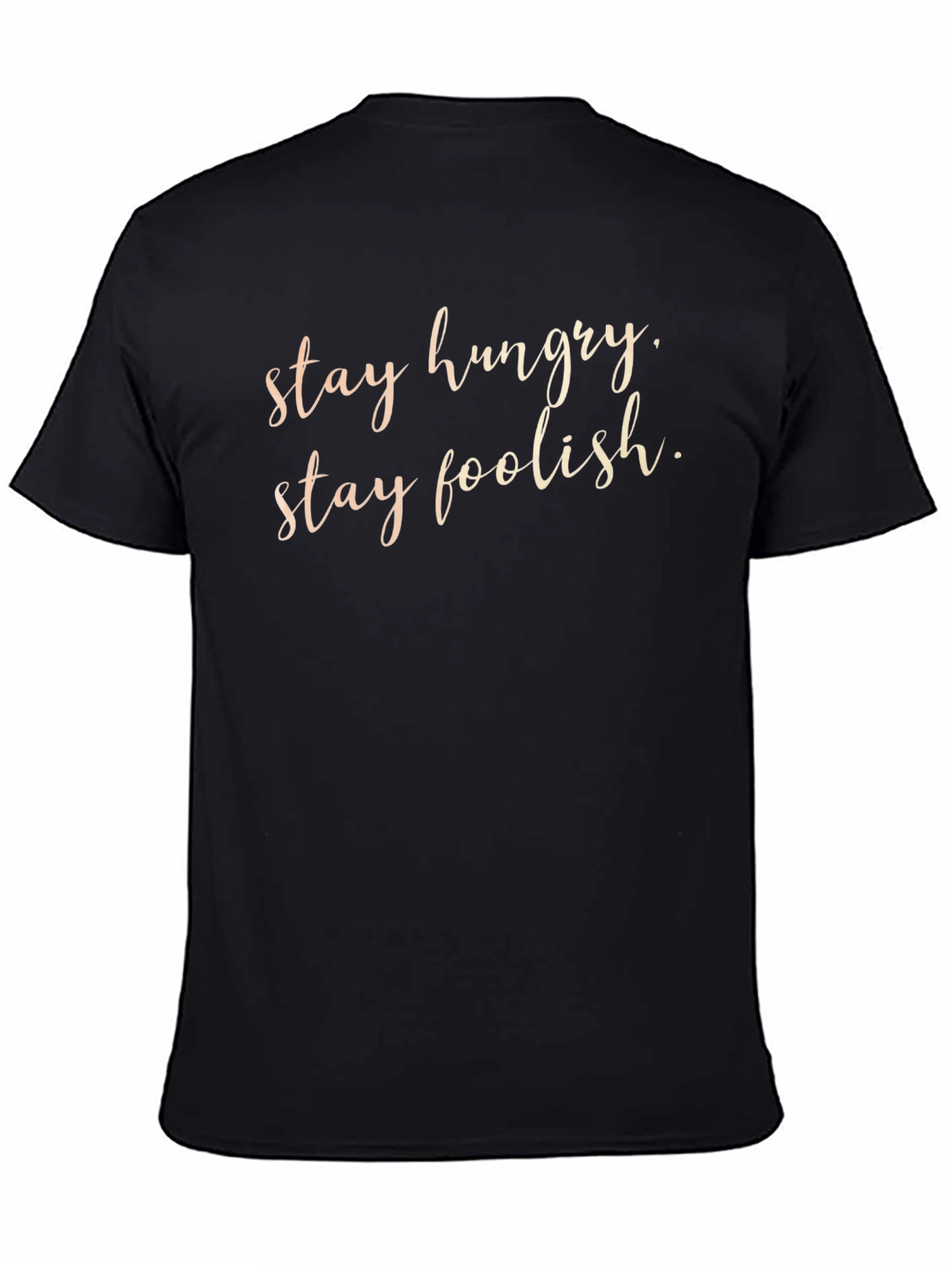 Stay Hungry Stay Foolish Black T-Shirt