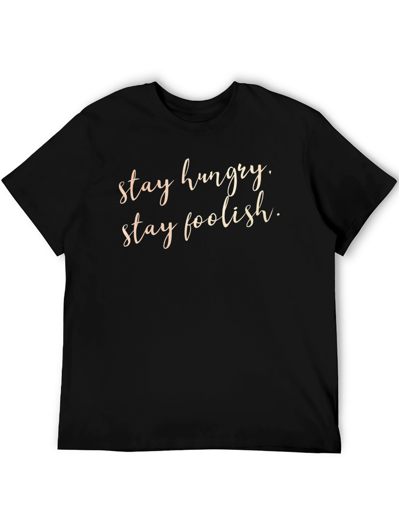 Stay Hungry Stay Foolish Black T-Shirt
