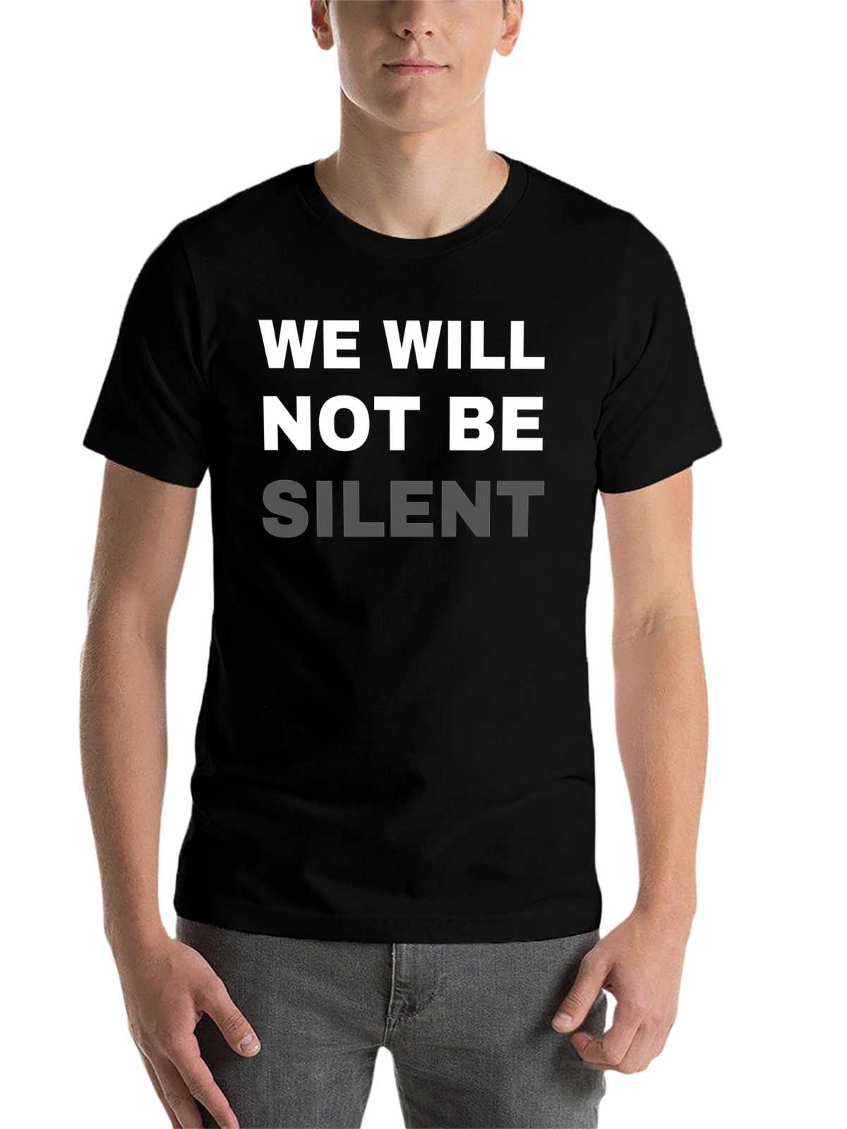 We Will Not Be Silent Statement T-Shirt