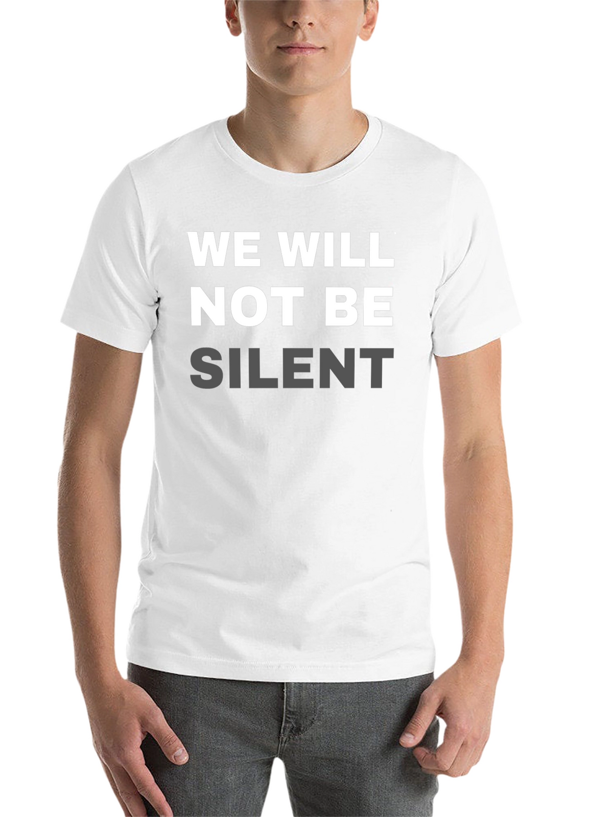 We Will Not Be Silent Statement T-Shirt