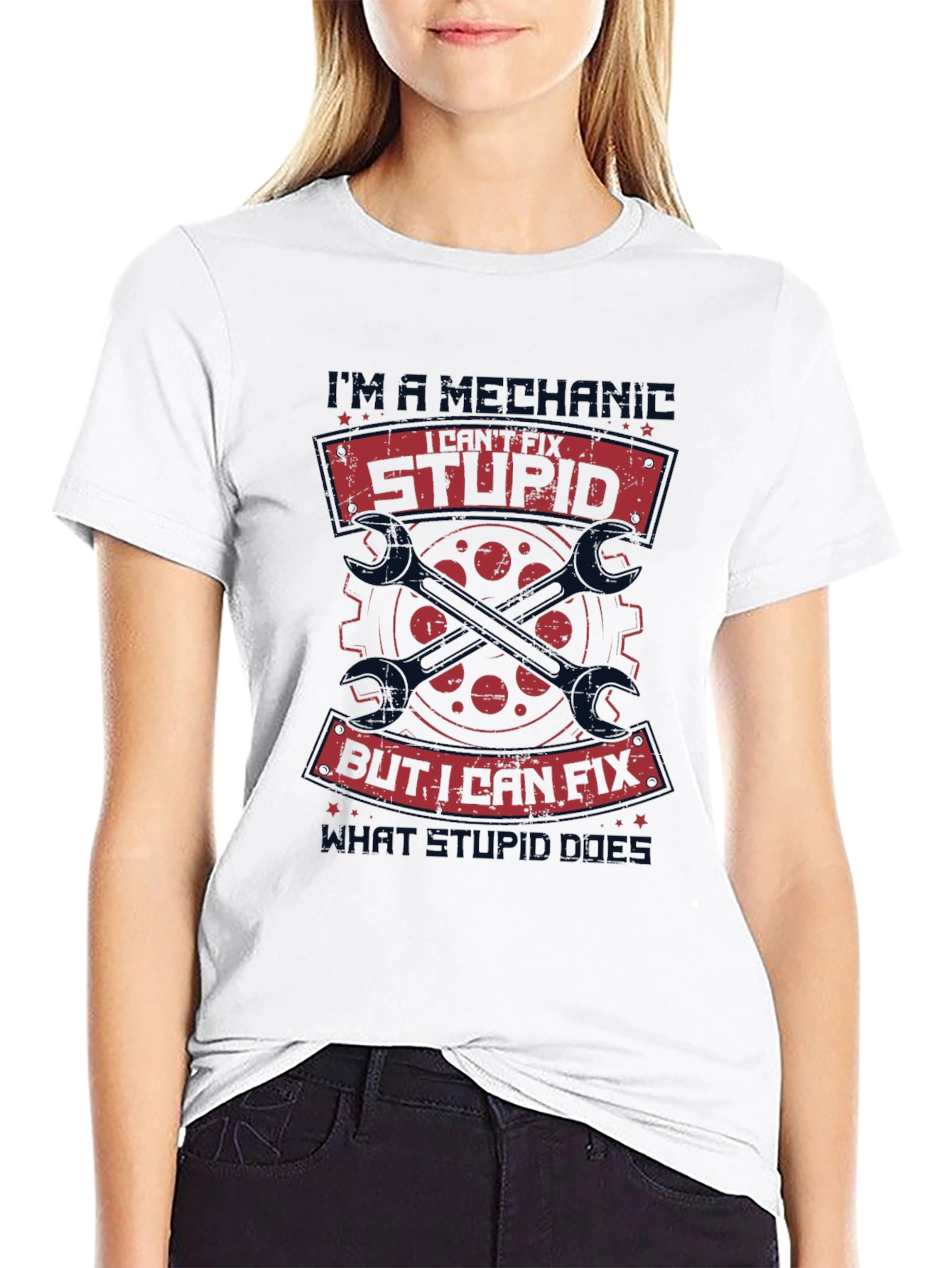 Mechanic I Cant Fix Stupid T-Shirt - Black