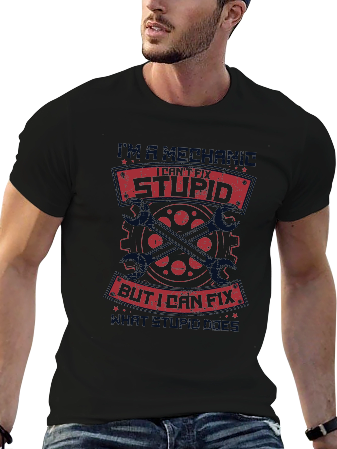 Mechanic I Cant Fix Stupid T-Shirt - Black