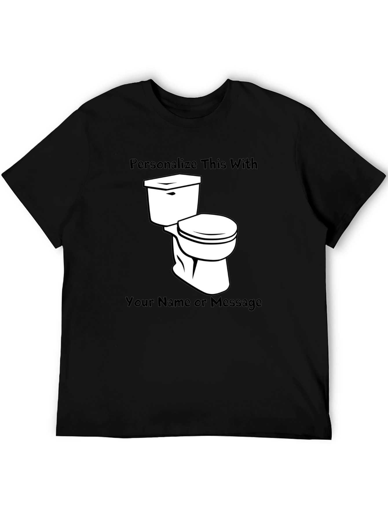 Personalized Toilet T-Shirt - Customize with Name/Message