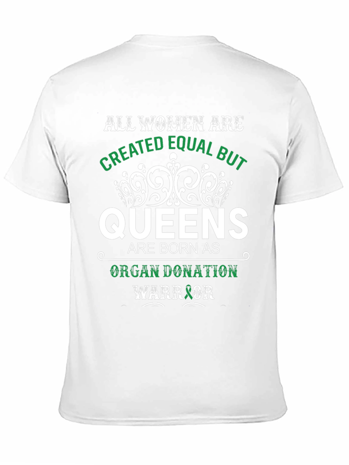 All Women Queens Organ Donation Warrior T-Shirt