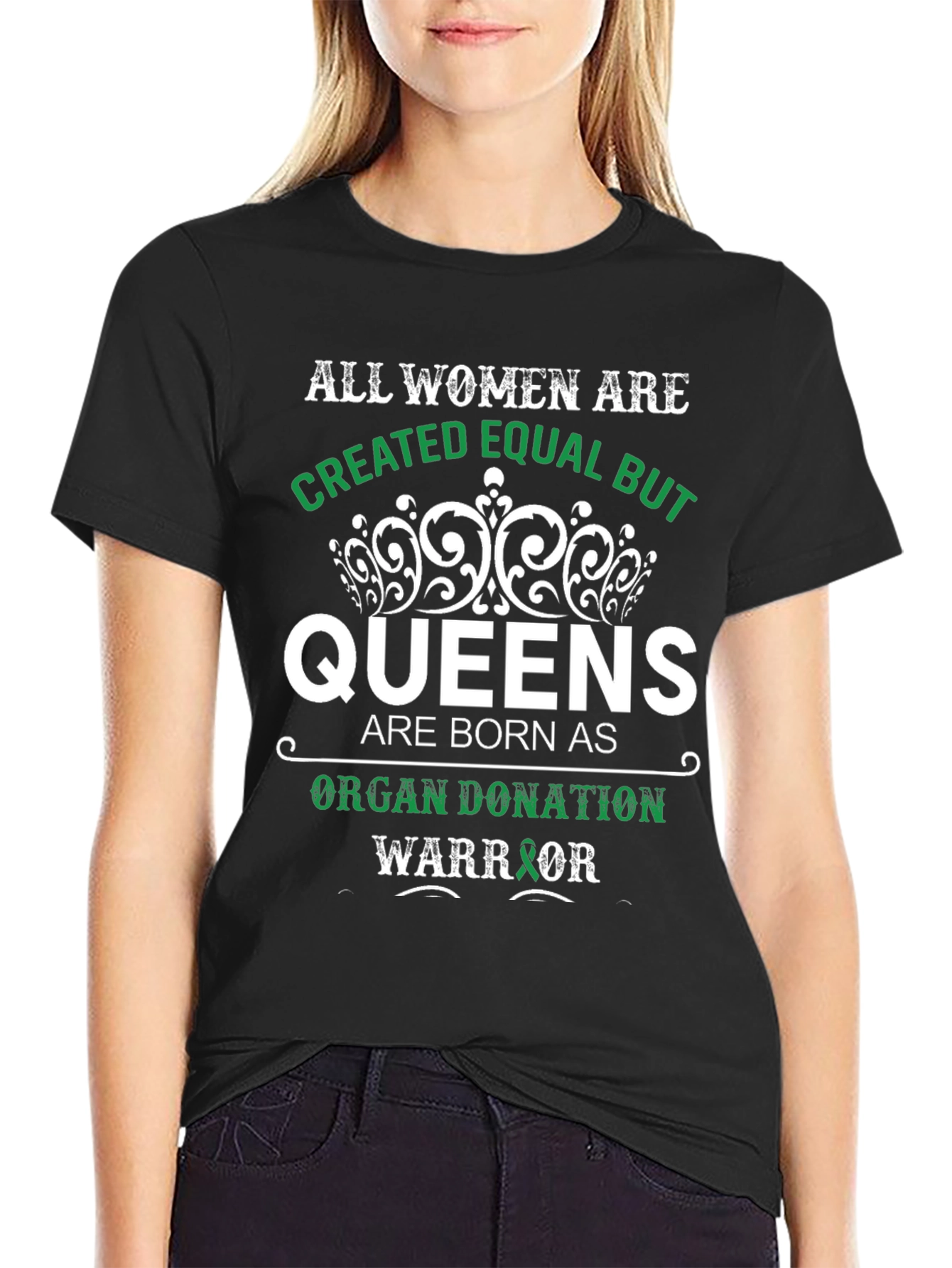 All Women Queens Organ Donation Warrior T-Shirt