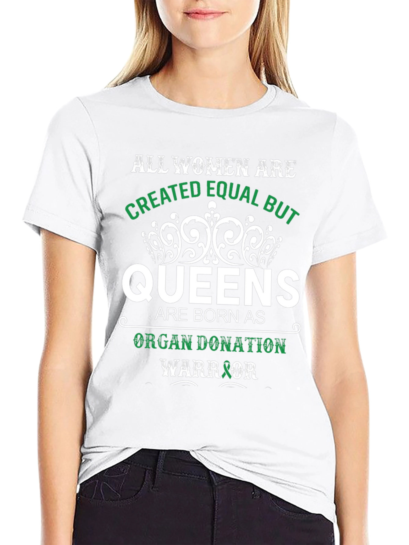 All Women Queens Organ Donation Warrior T-Shirt