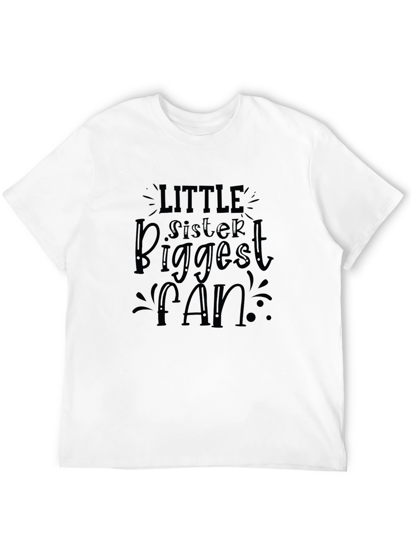 Little Sisters Biggest Fan Black T-Shirt