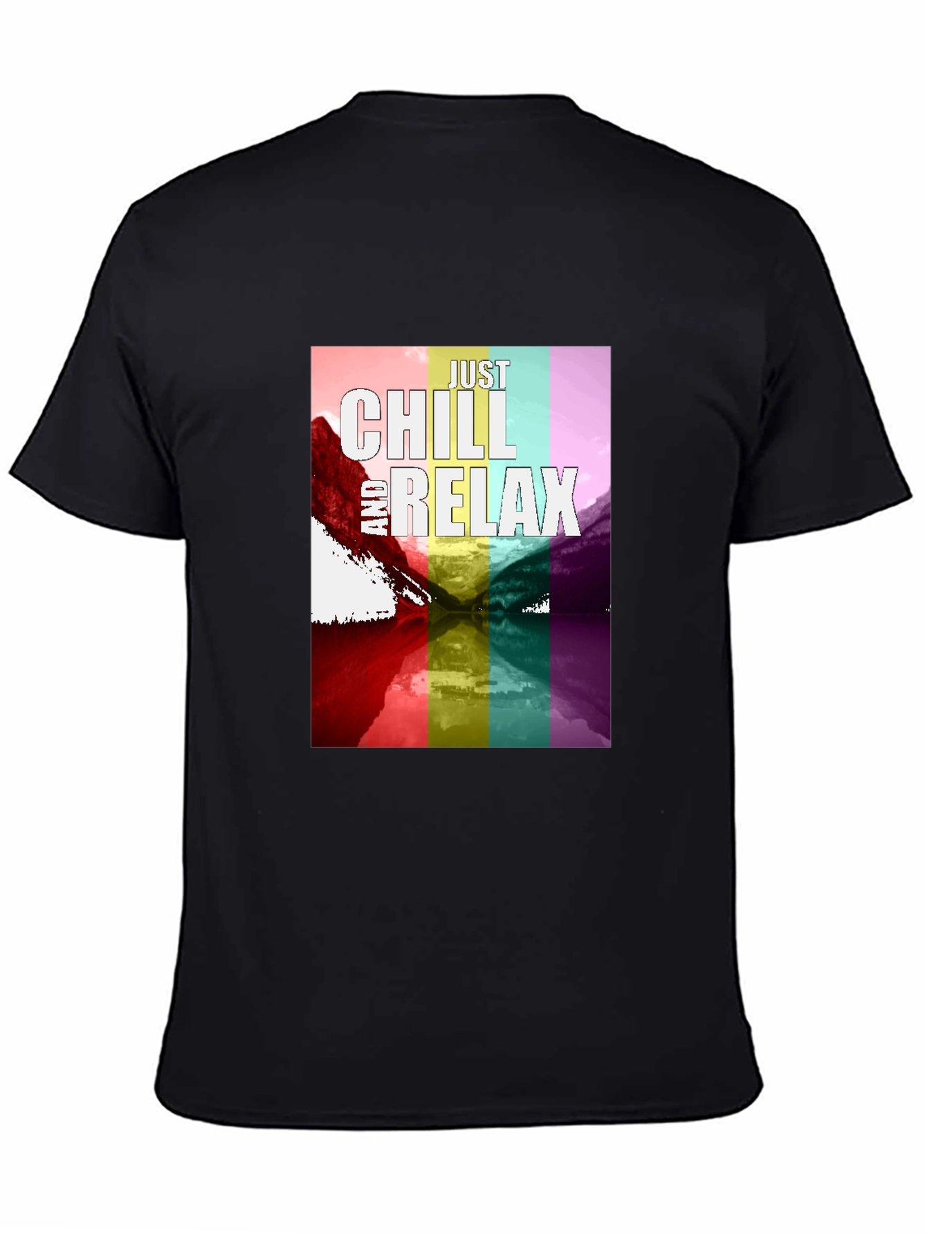 Just Chill and Relax T-Shirt - Rainbow Design