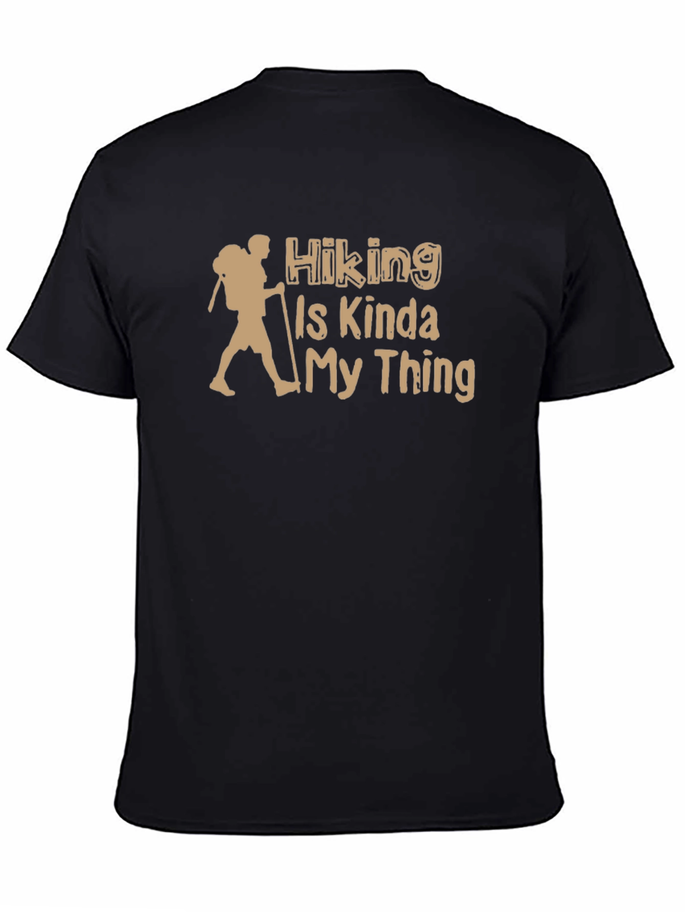 Hiking Is Kinda My Thing T-Shirt