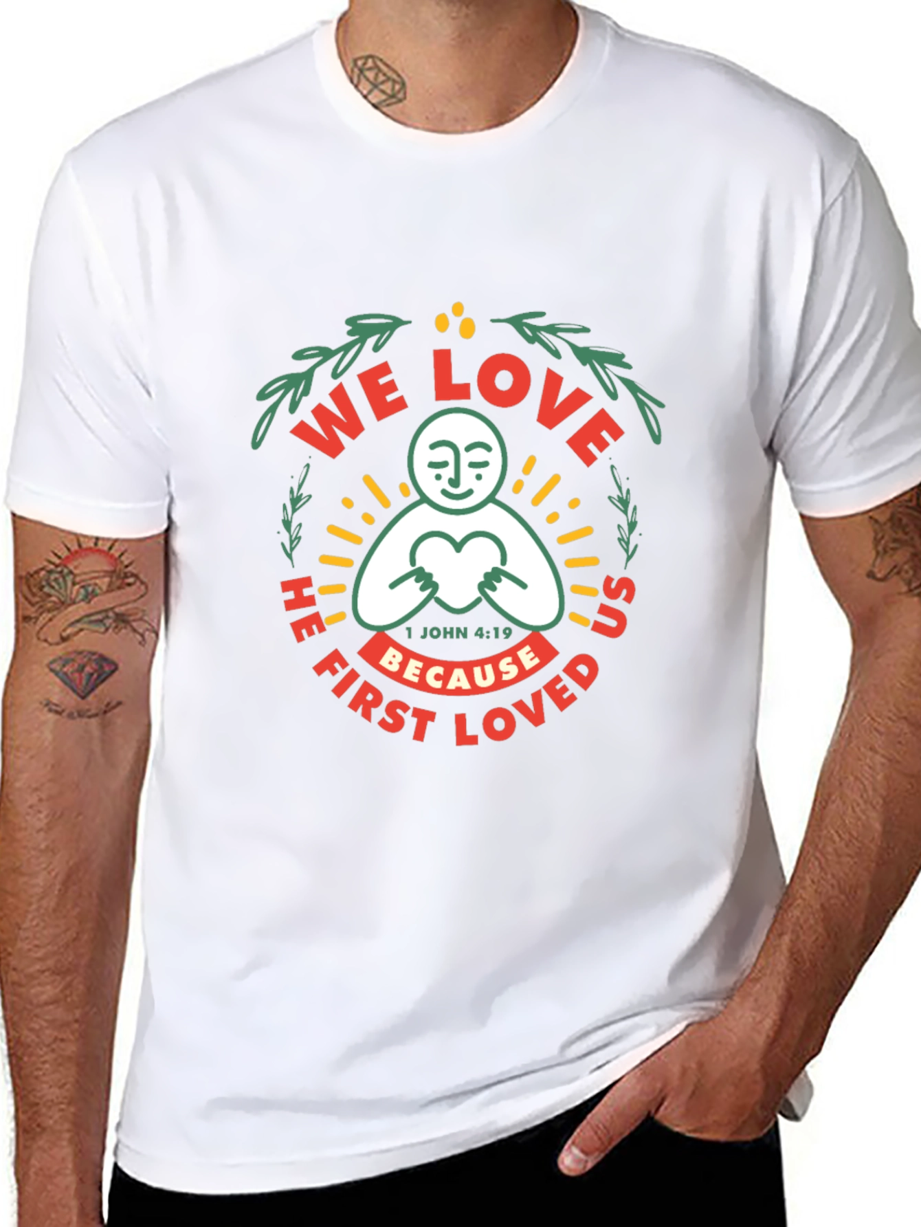 We Love Because He First Loved Graphic T-Shirt