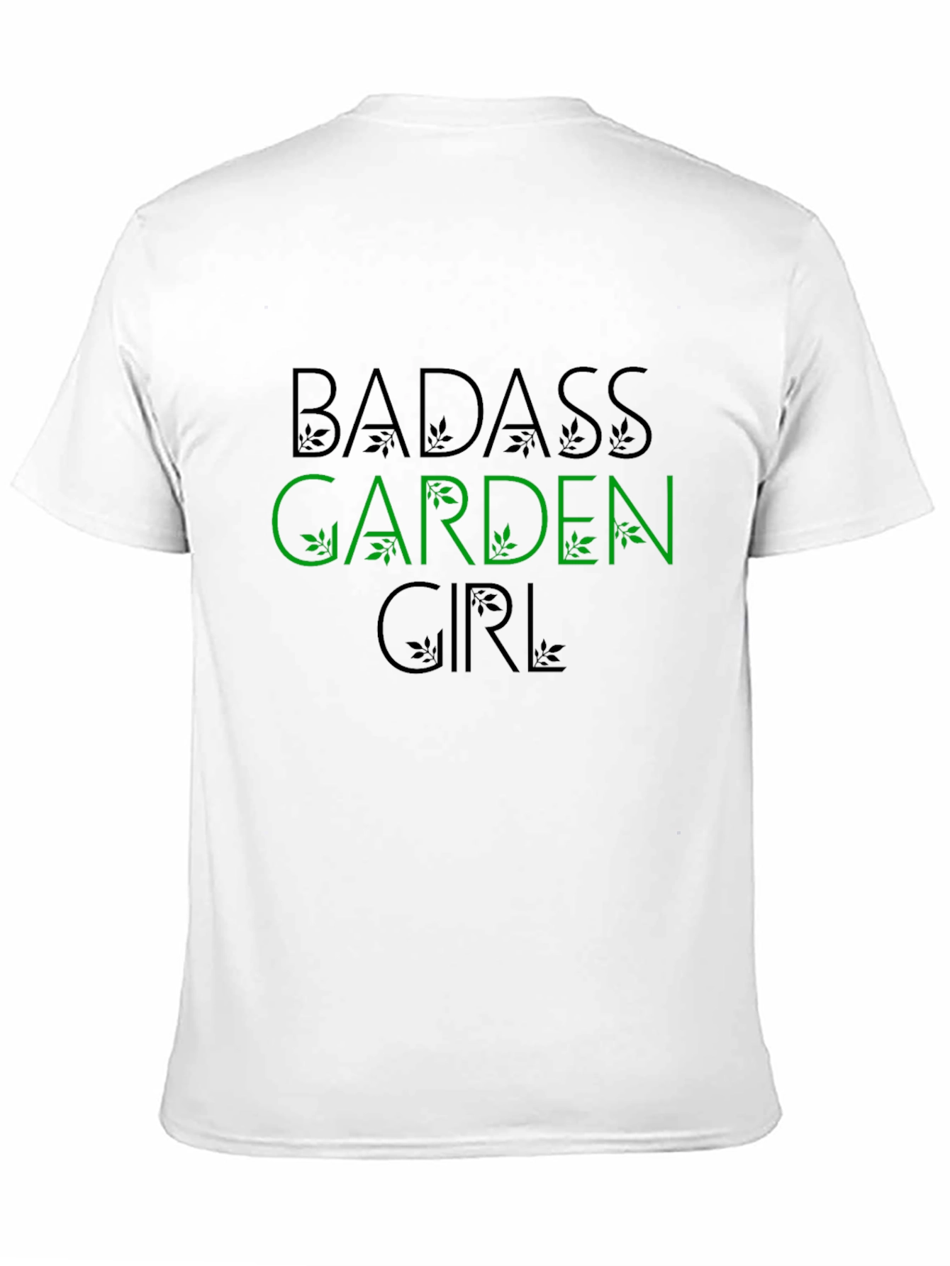 Badass Garden Girl T-Shirt - Gardening Apparel