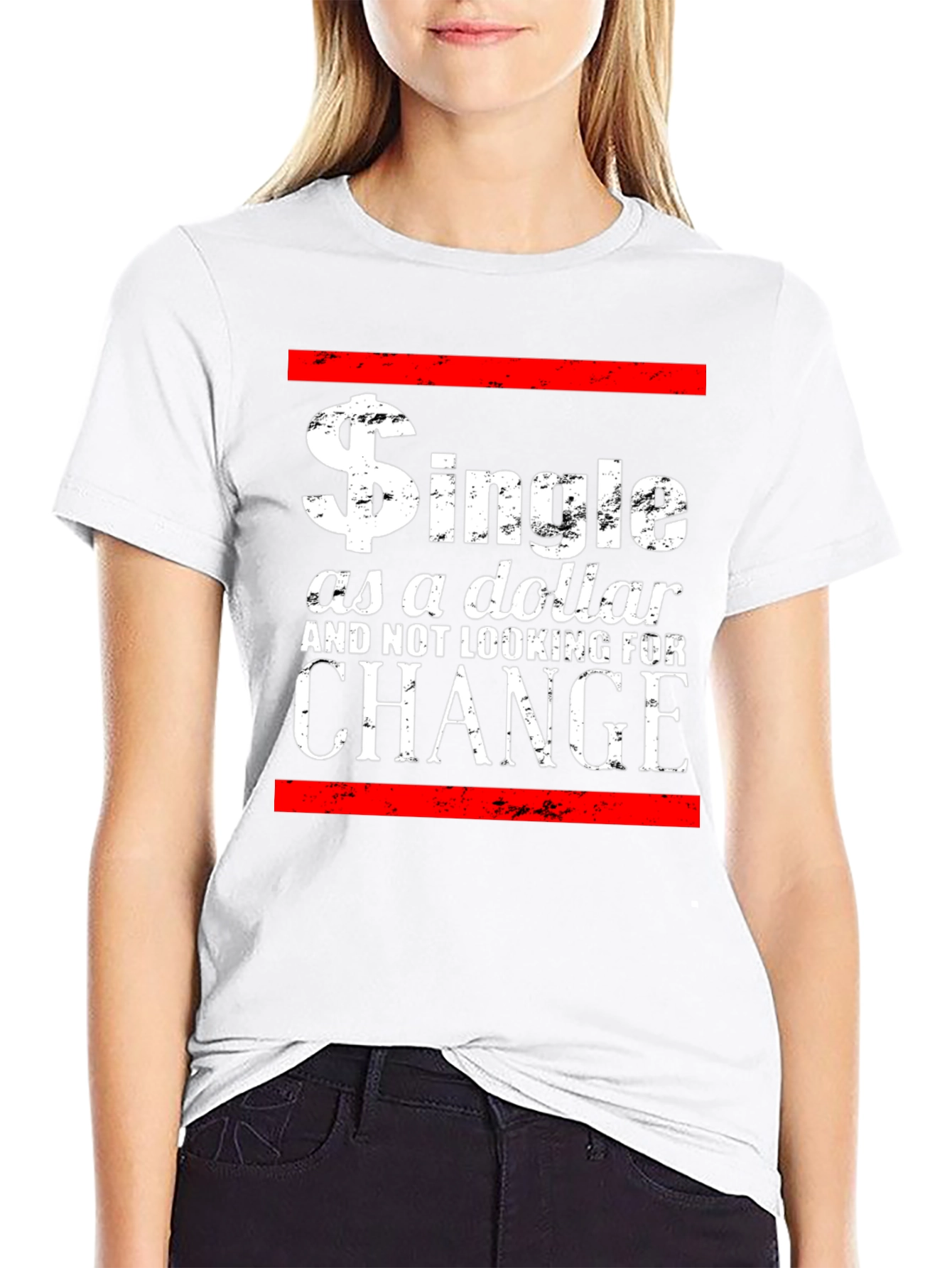 Single as a Dollar Graphic T-Shirt