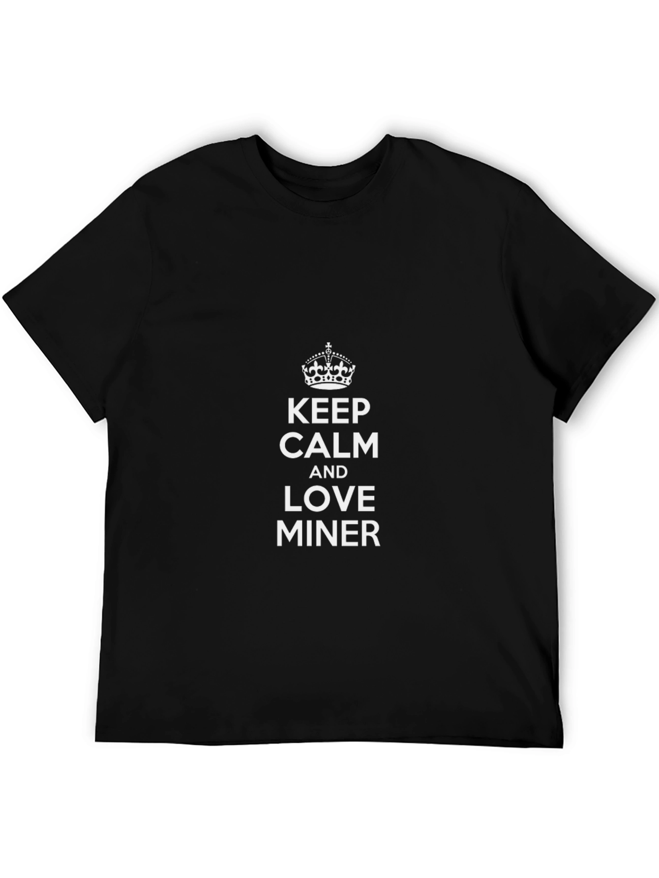 Keep Calm and Love Miner Black T-Shirt