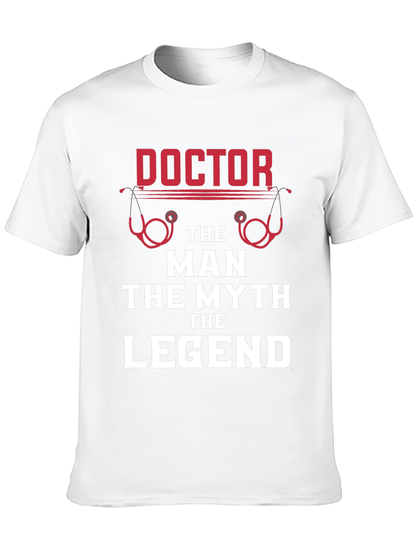 Doctor: The Man The Myth The Legend T-Shirt