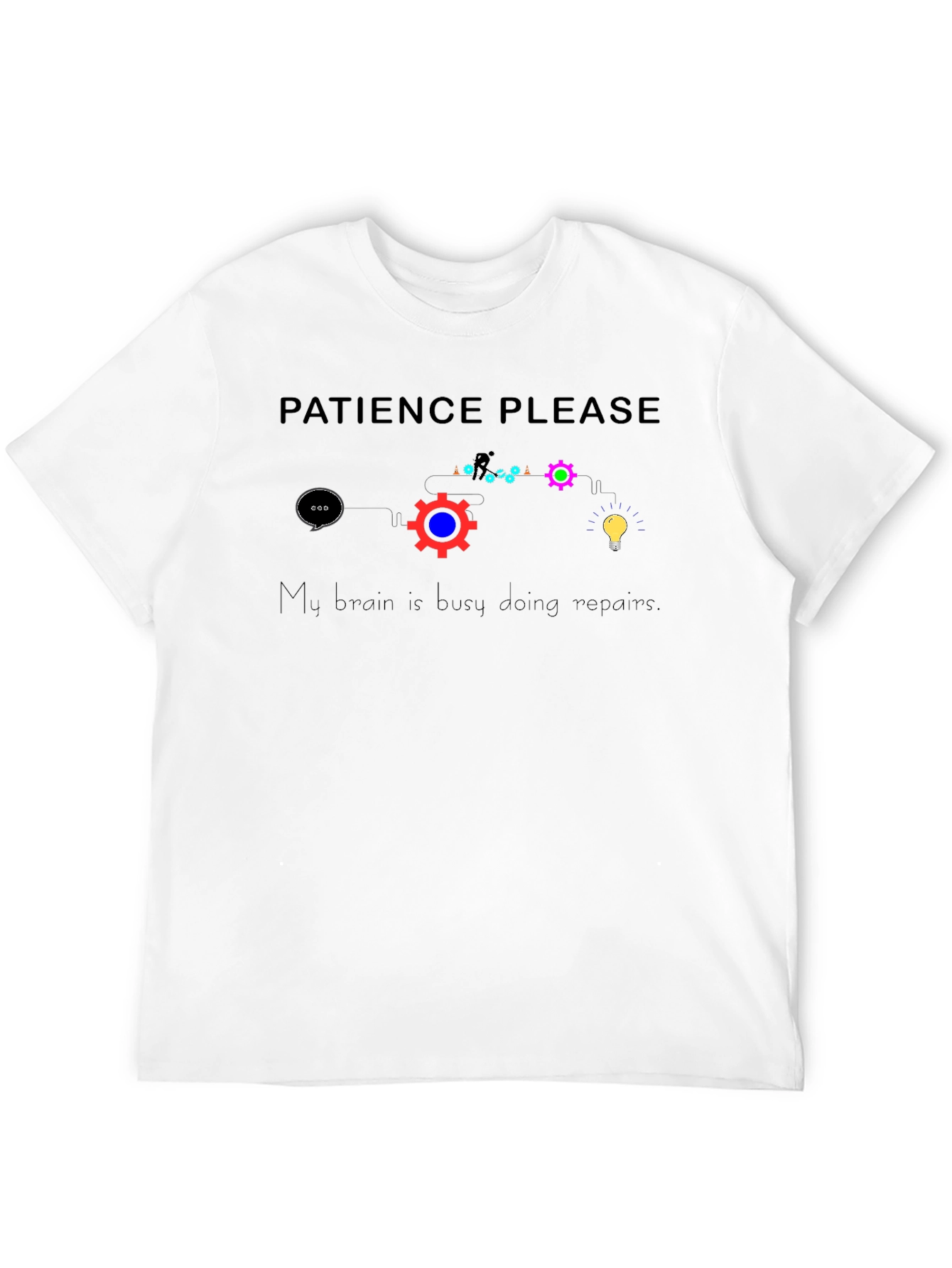 Patience Please Brain Repair T-Shirt