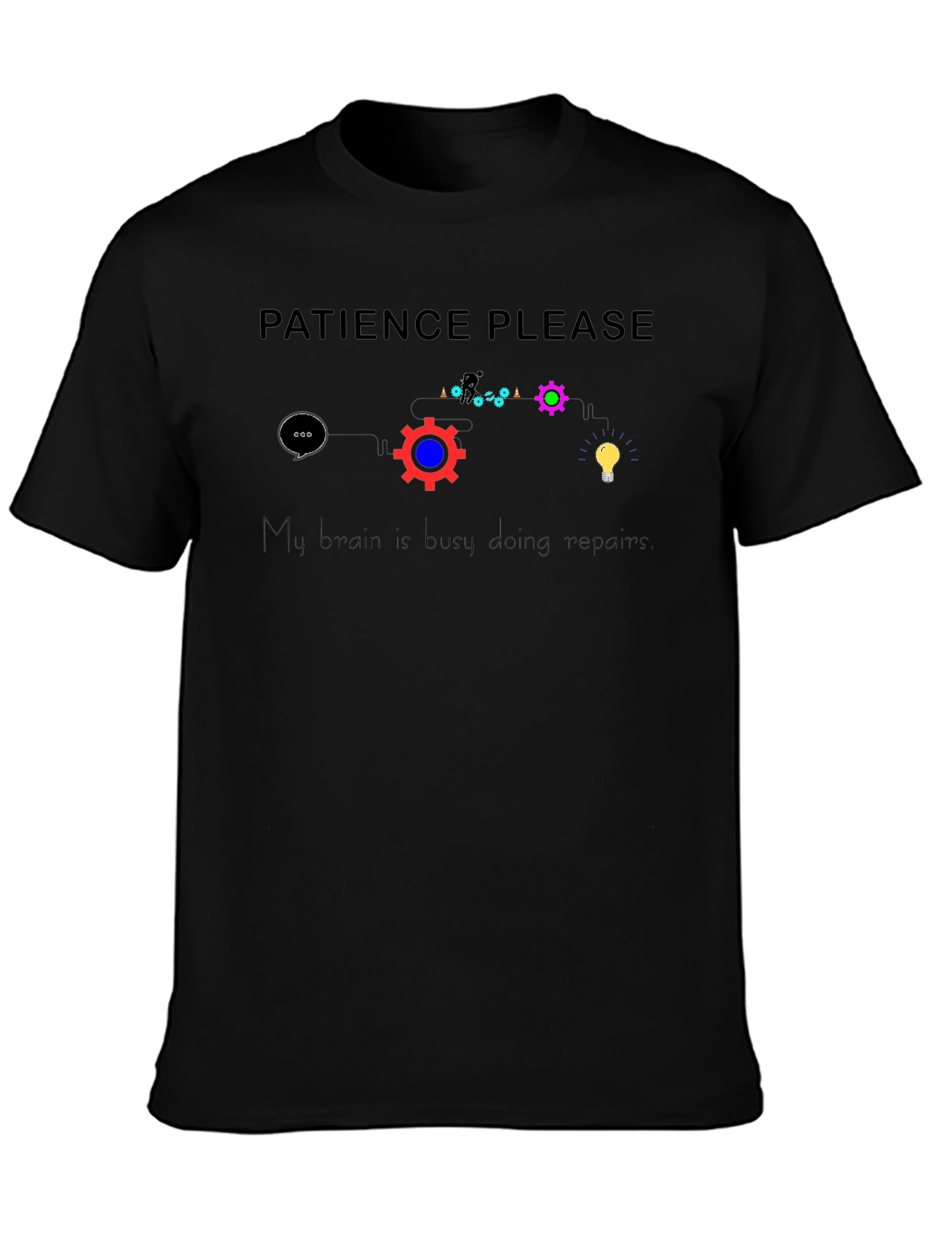 Patience Please Brain Repair T-Shirt