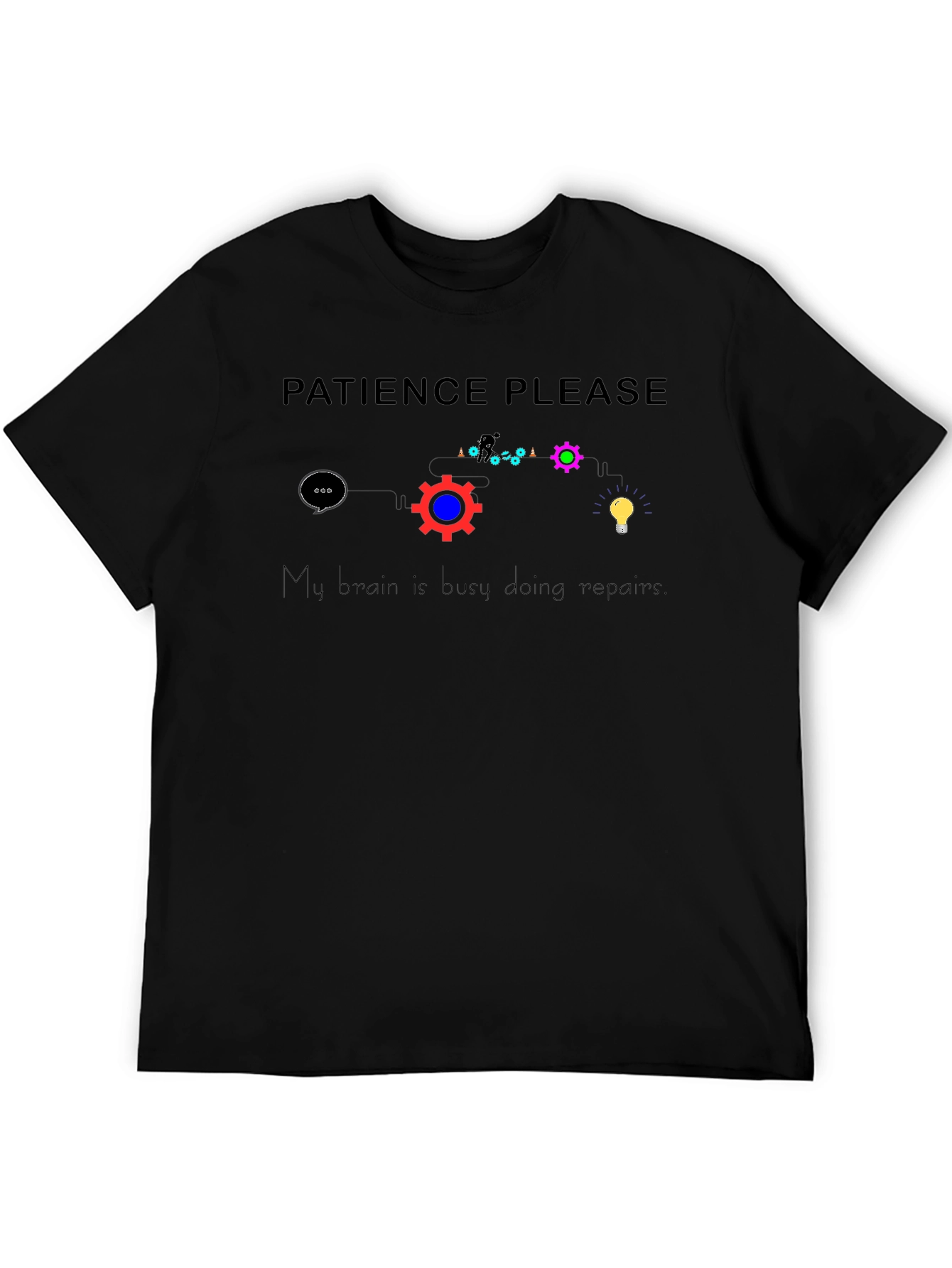 Patience Please Brain Repair T-Shirt