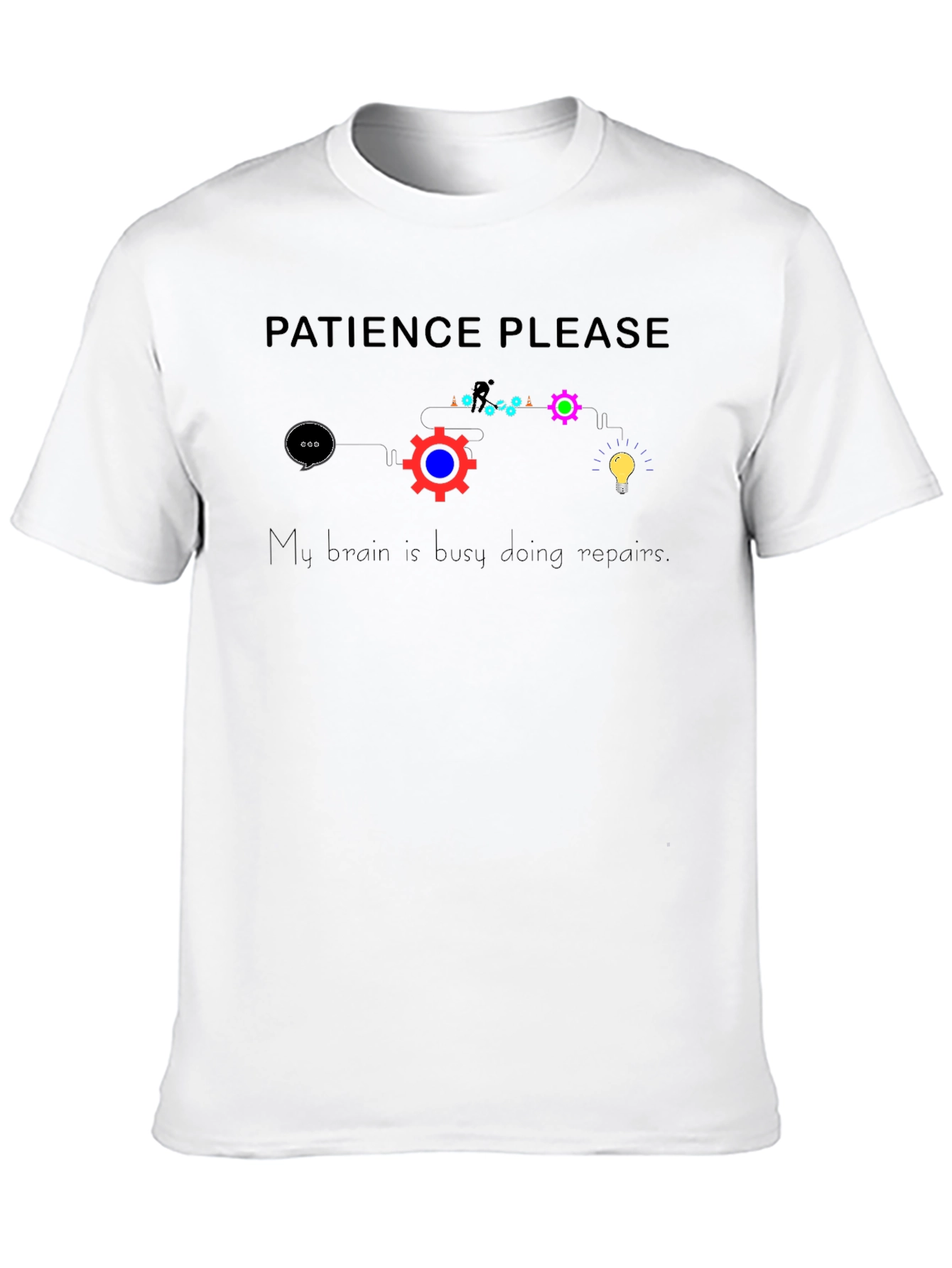 Patience Please Brain Repair T-Shirt