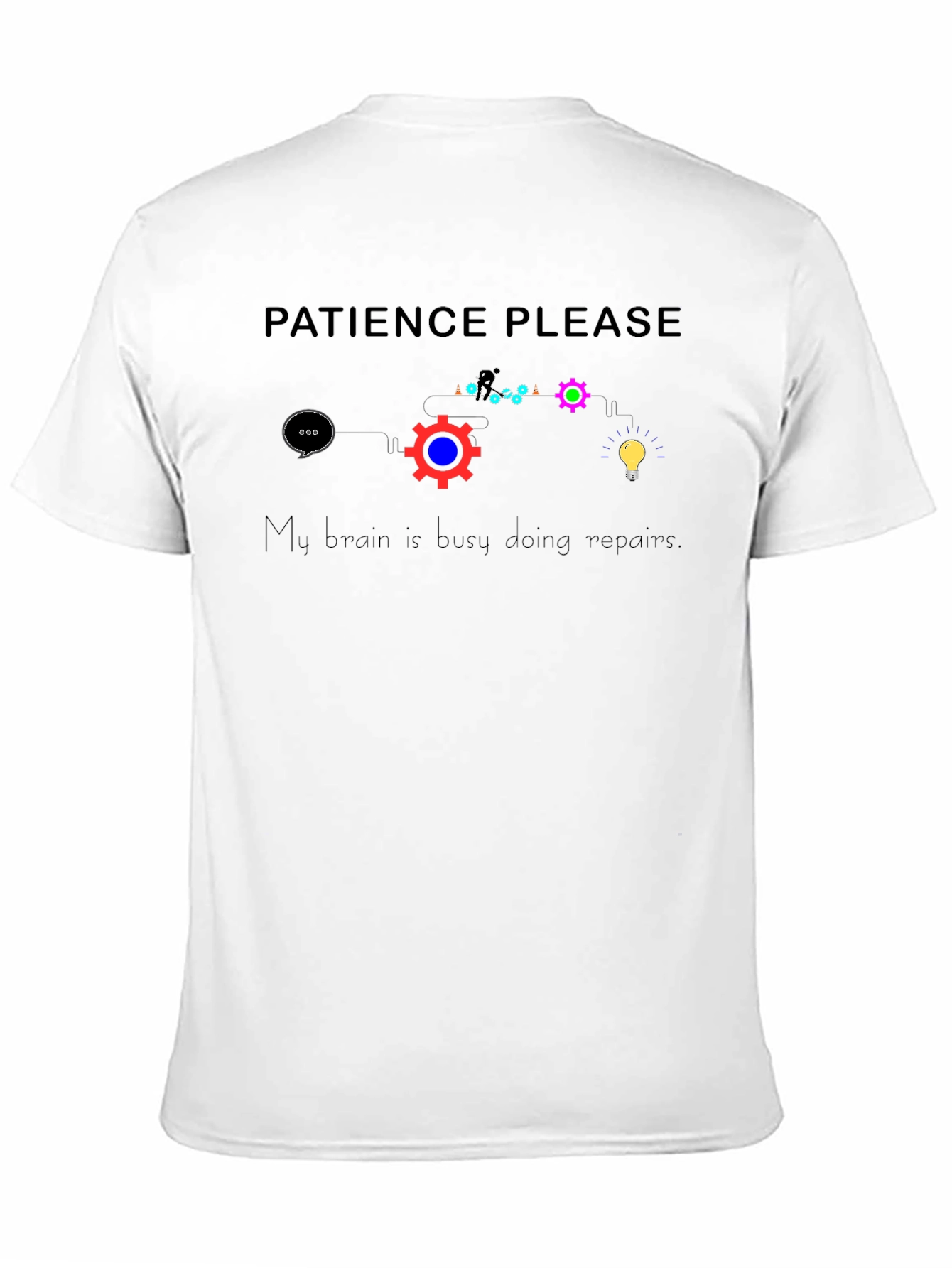 Patience Please Brain Repair T-Shirt