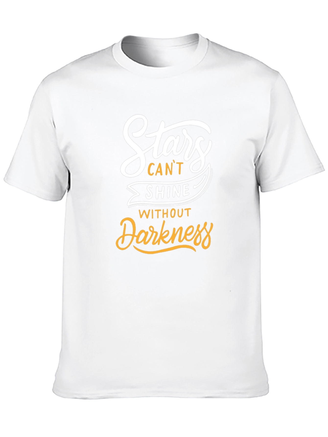 Stars Cant Shine Without Darkness T-Shirt