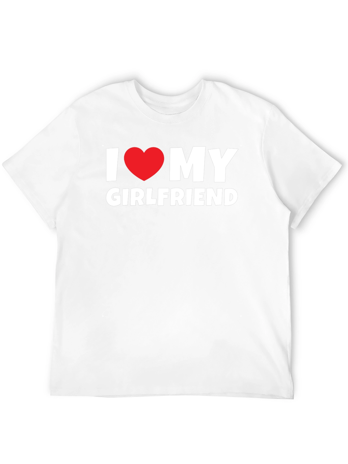 I Love My Girlfriend T-Shirt - Black Tee