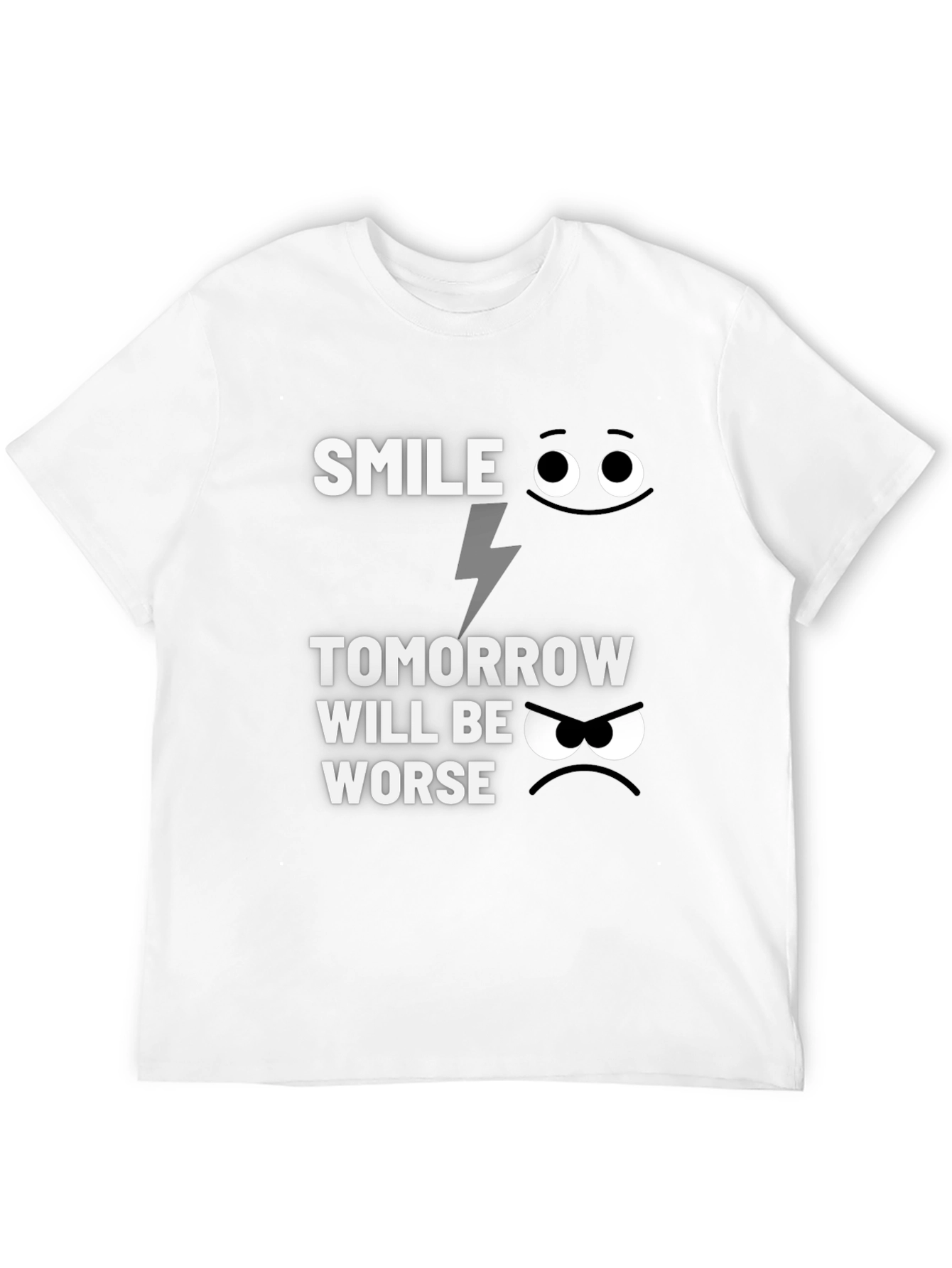 Smile Tomorrow Will Be Worse Graphic Tee